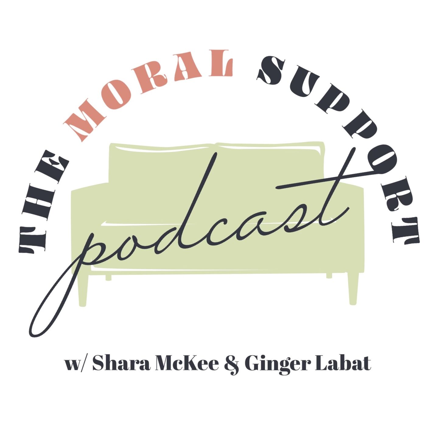 The Moral Support Podcast 