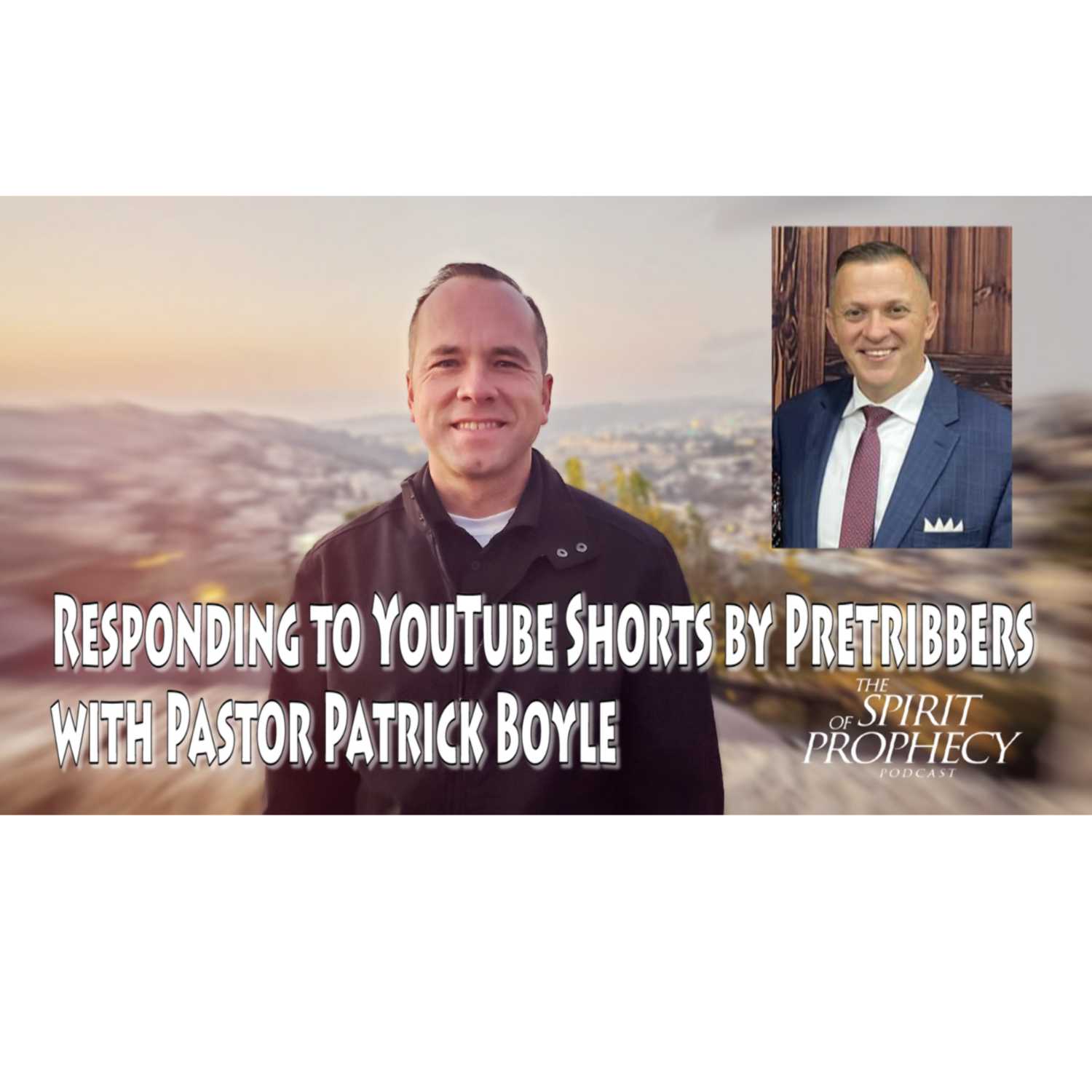 Responding to YouTube Shorts by Pretribbers with Pastor Patrick Boyle