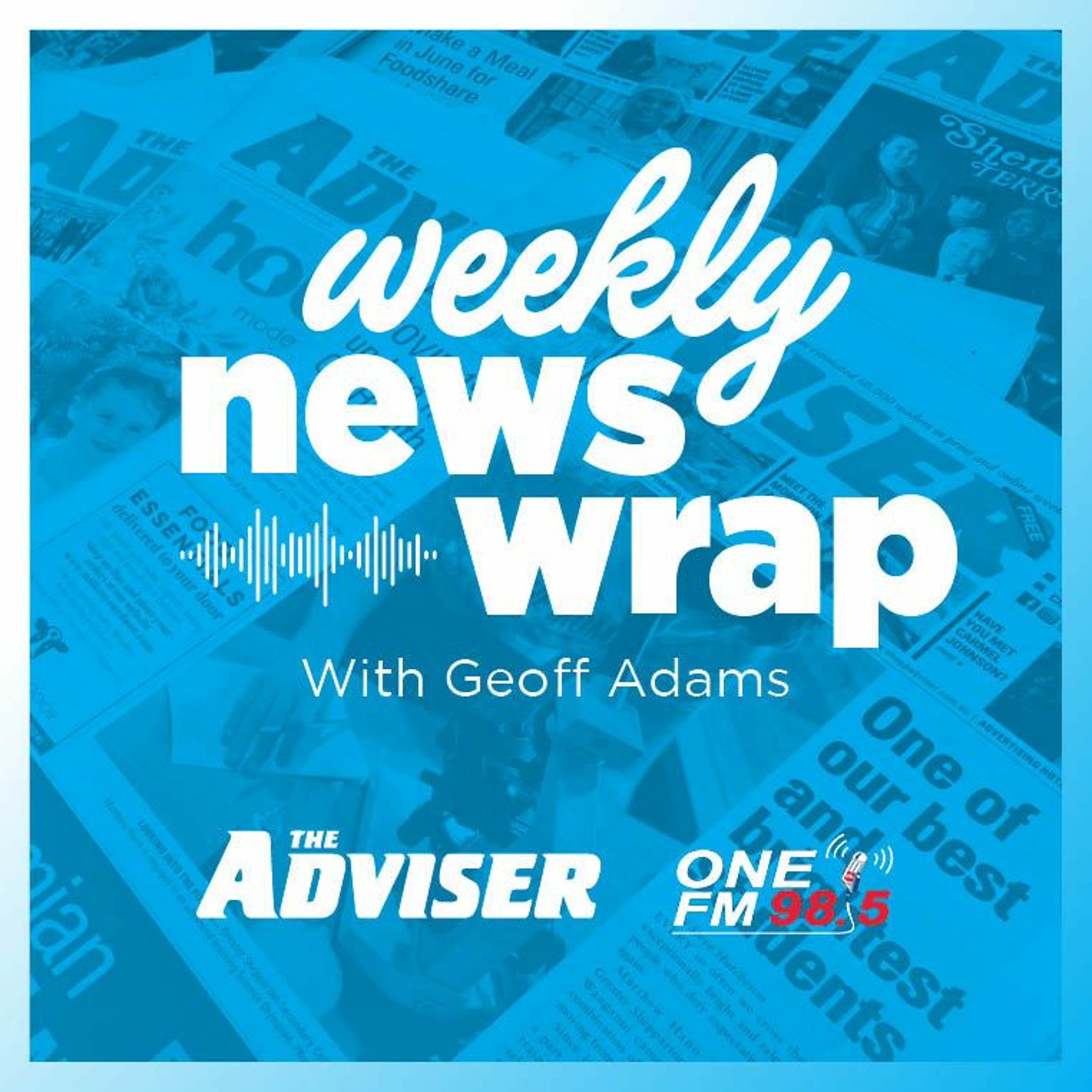 Weekly News Wrap with Geoff Adams of the Shepparton Adviser