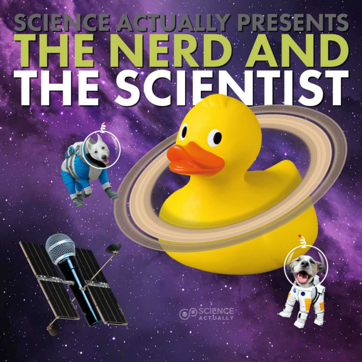 Science, Actually Presents : The Nerd and the Scientist 