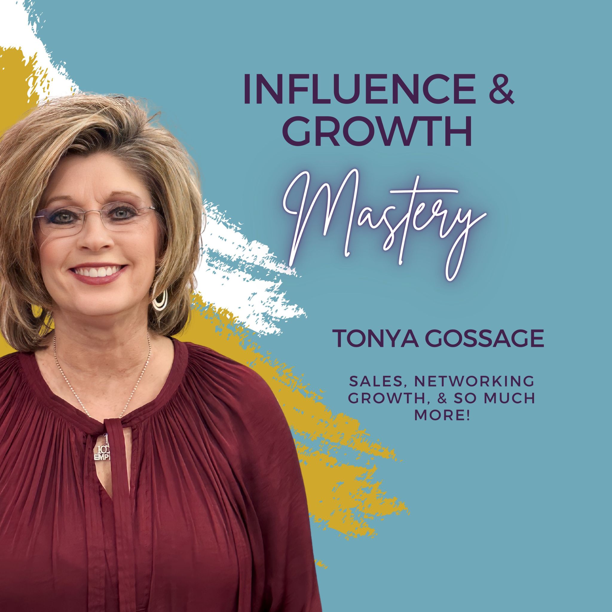 Influence and Growth Mastery Podcast 