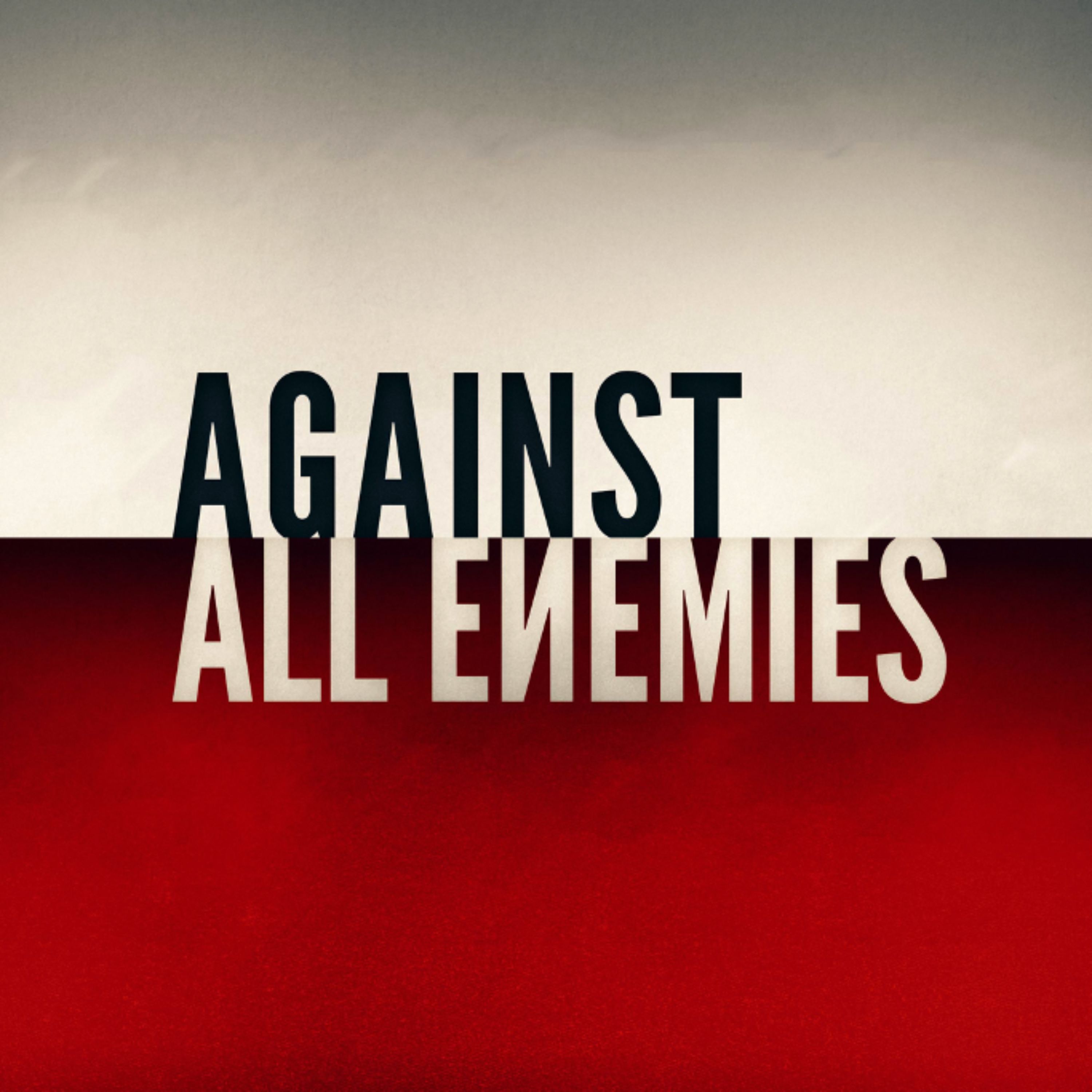 Against All Enemies 