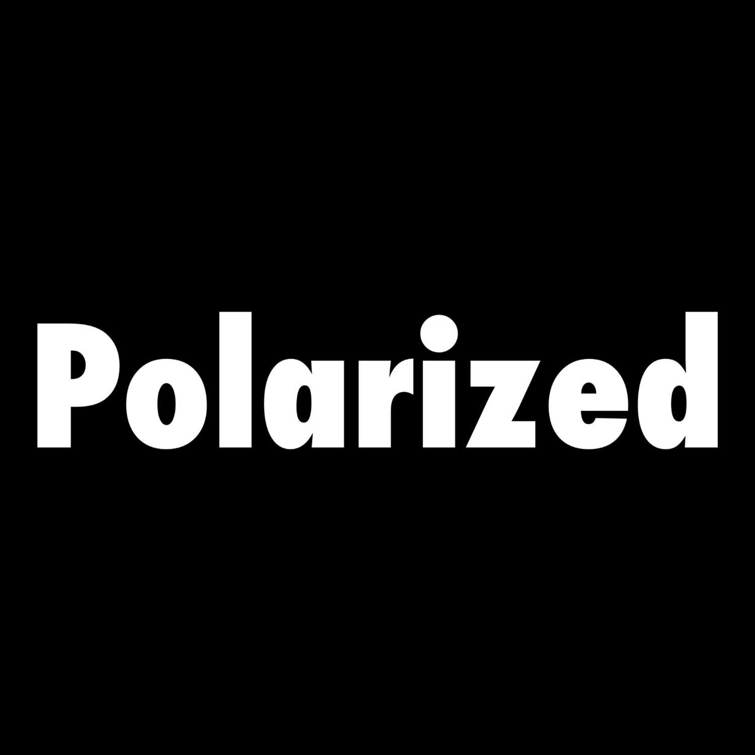 Polarized 