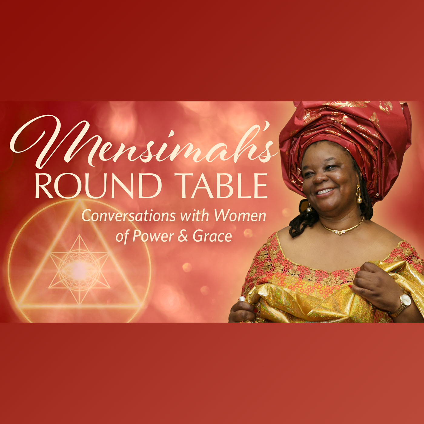 Mensimah's Round Table: Conversations with Women of Power and Grace 