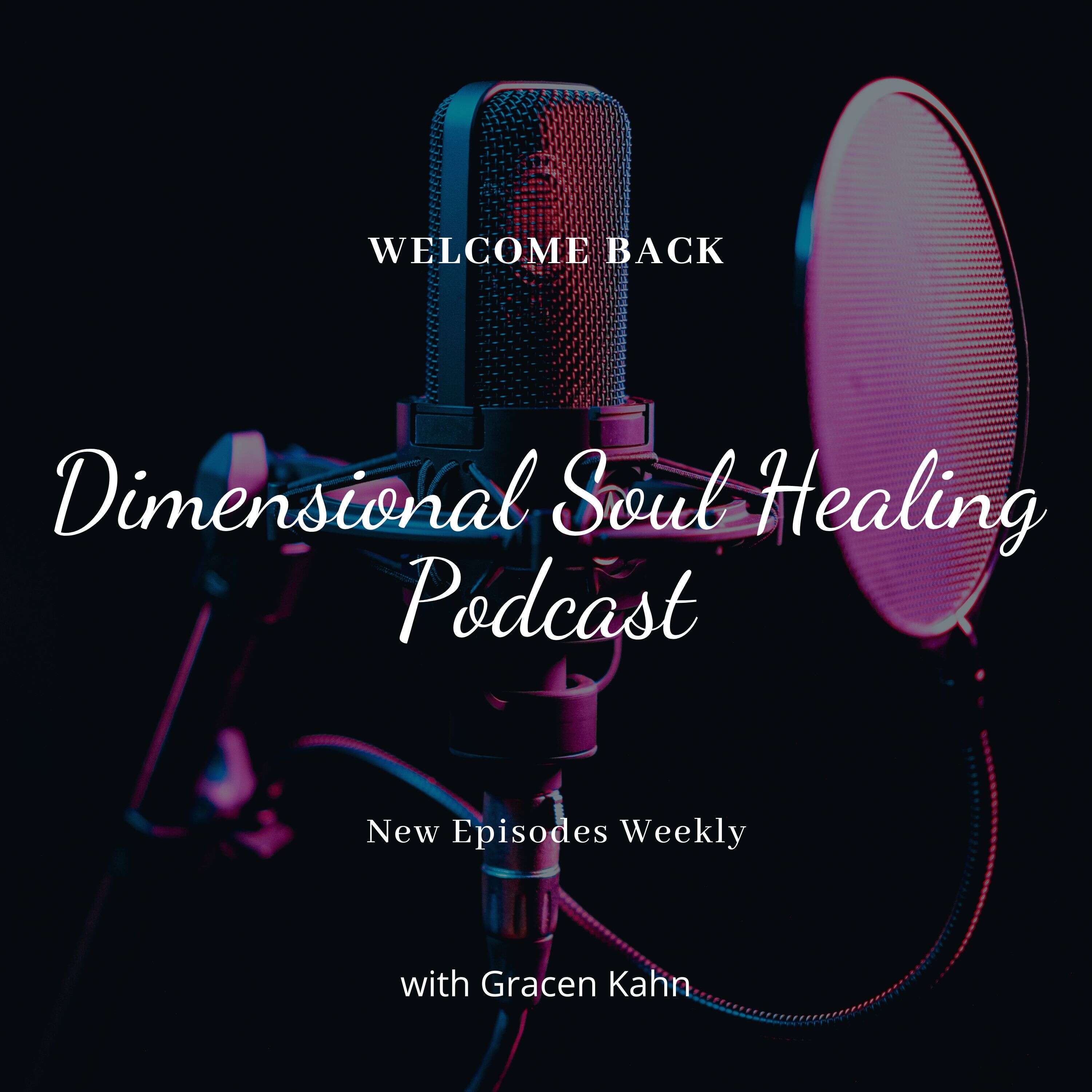 Dimensional Soul Healing with Gracen Kahn 