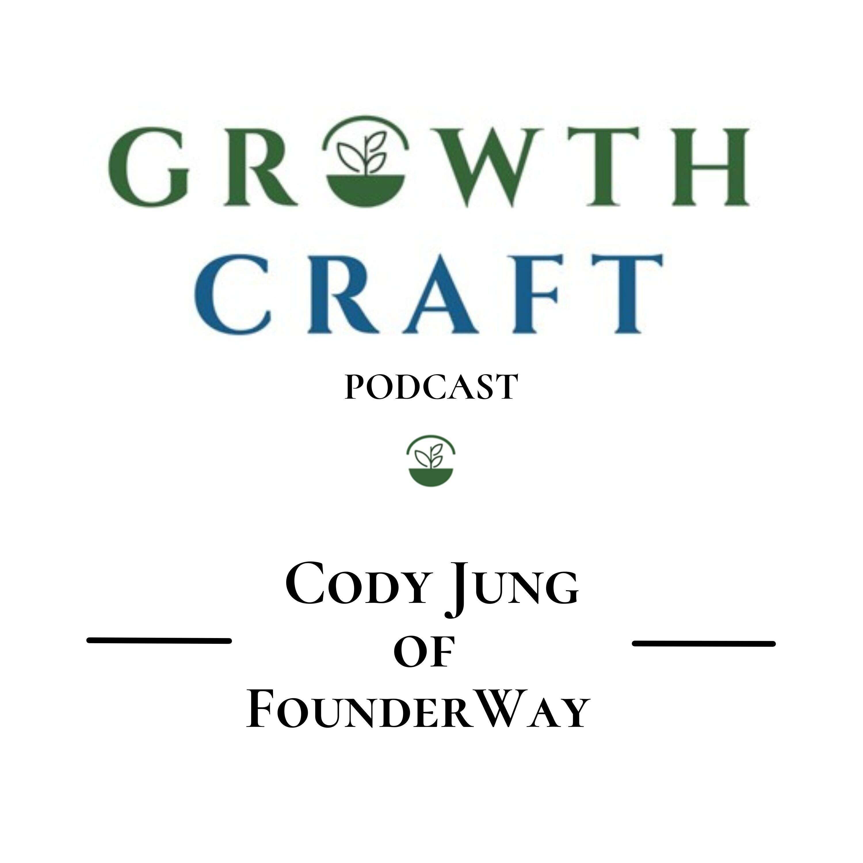 ⁣GrowthCraft StartUp Community - Episode #10 - Cody Jung, Founder of FounderWay (ex-Dium), Startup Mentor and Micro-Investor