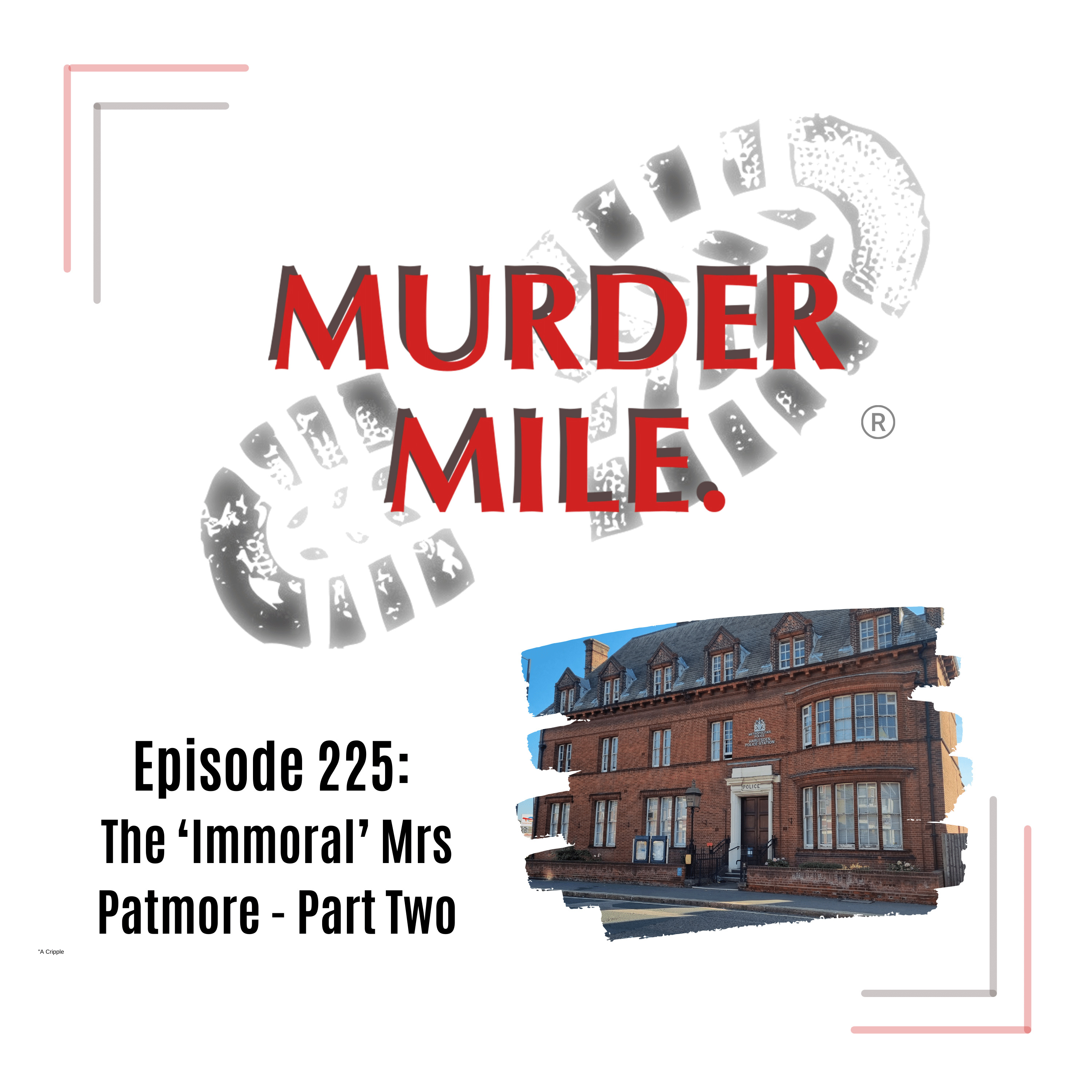 ⁣#225 - The 'Immoral' Mrs Patmore - Part Two