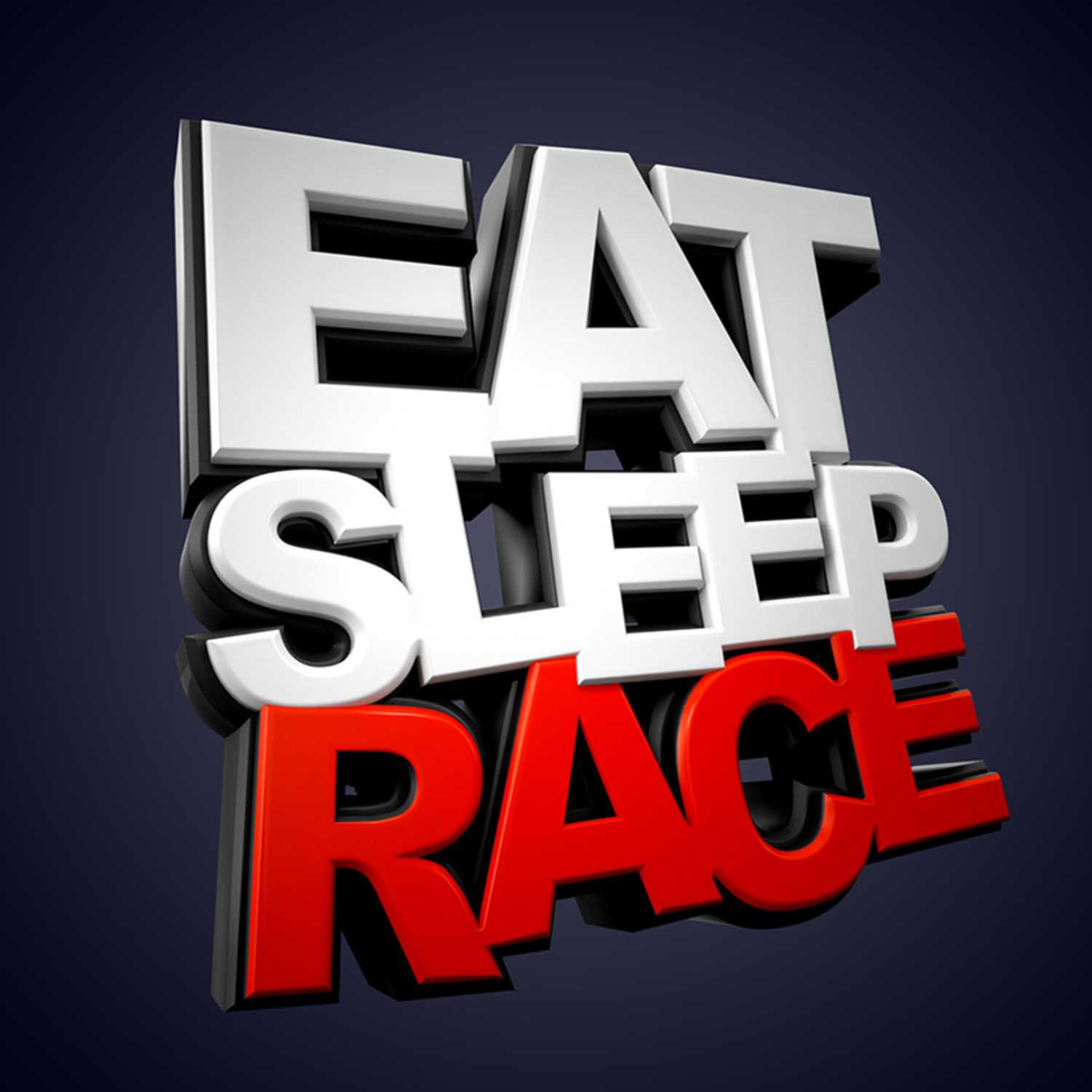 EAT SLEEP RACE 