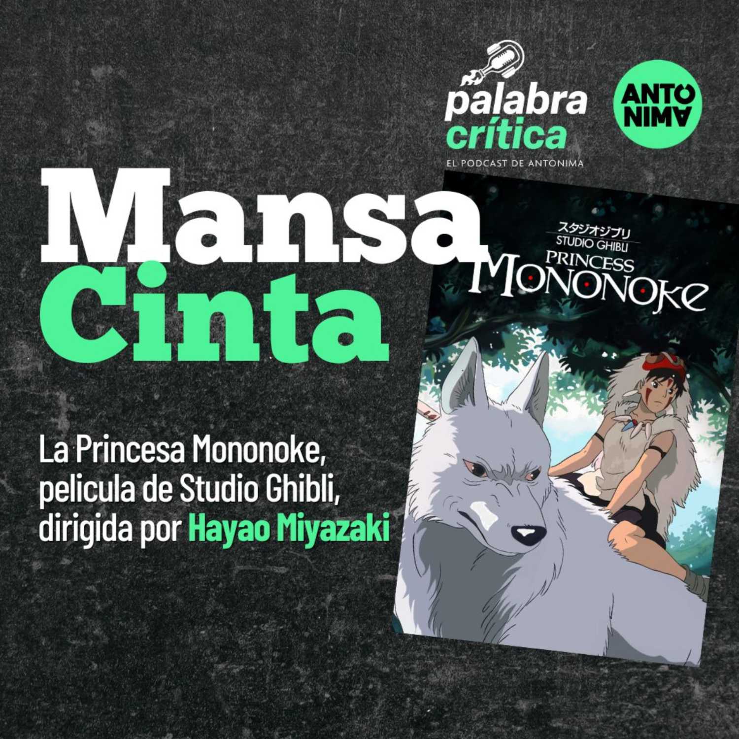 ⁣Mansa Cinta - La Princesa Mononoke