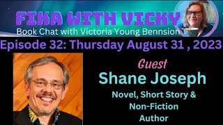 Fika With Vicky Welcomes Guest Shane Joseph - August 31, 2023