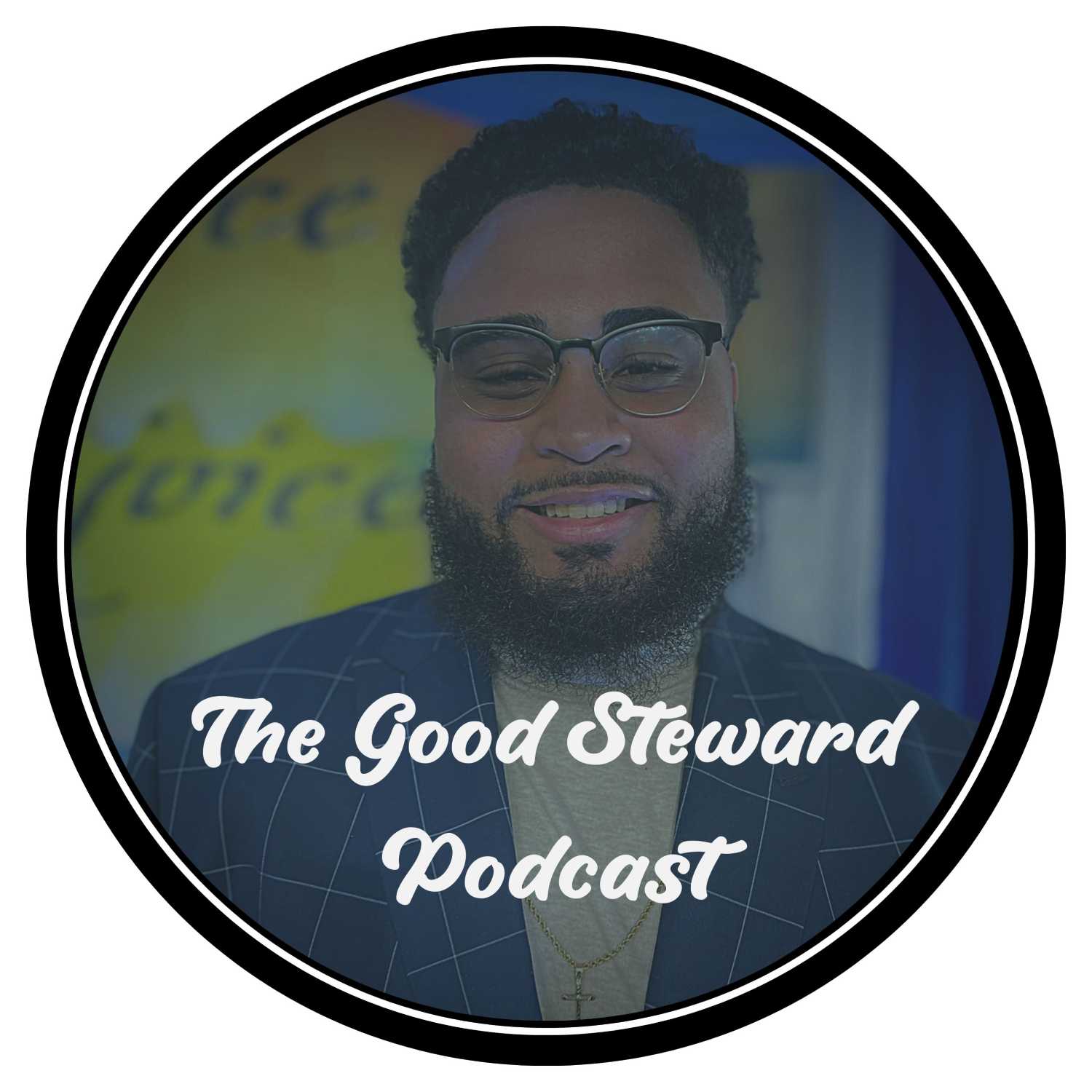 The Good Steward Podcast 