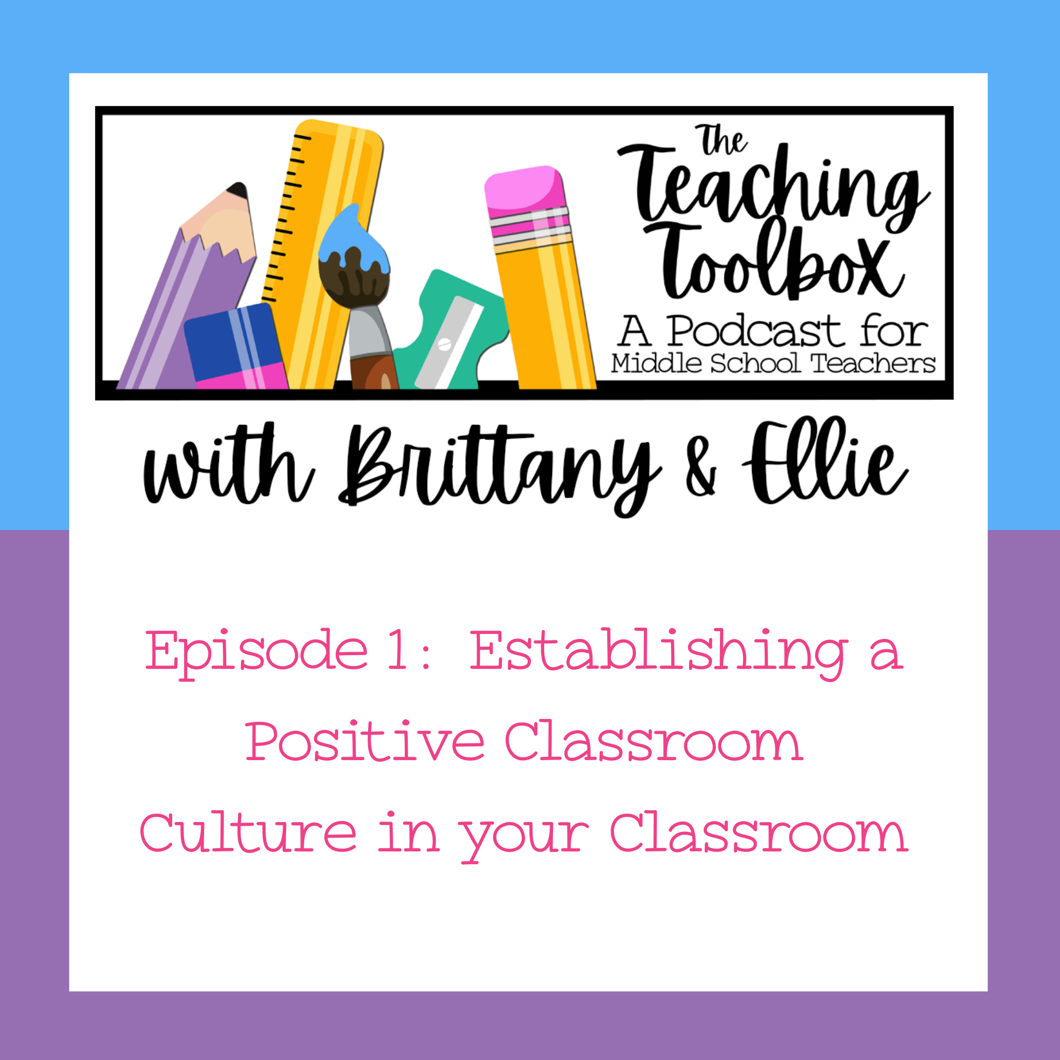 ⁣1.  Establishing a Positive Classroom Culture in your Classroom