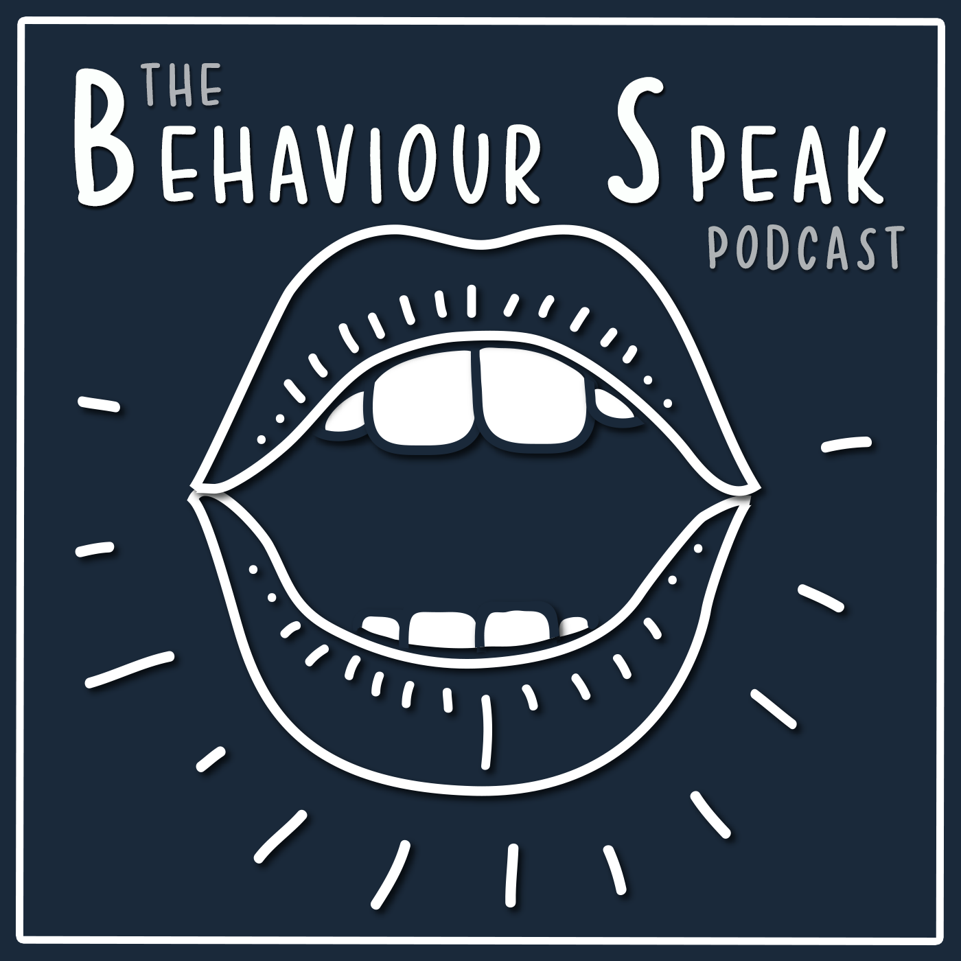 The Behaviour Speak Podcast 