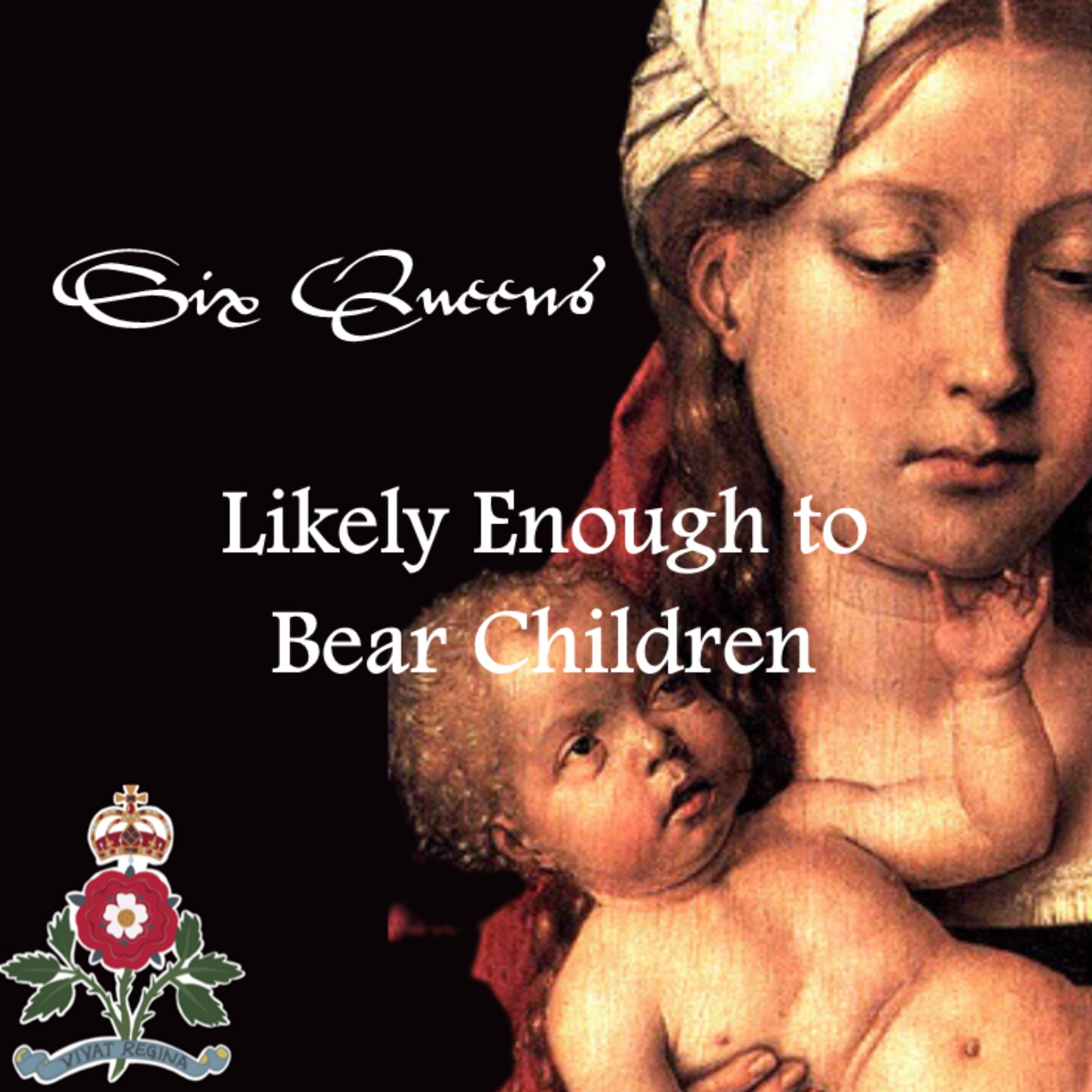 Likely Enough to Bear Children