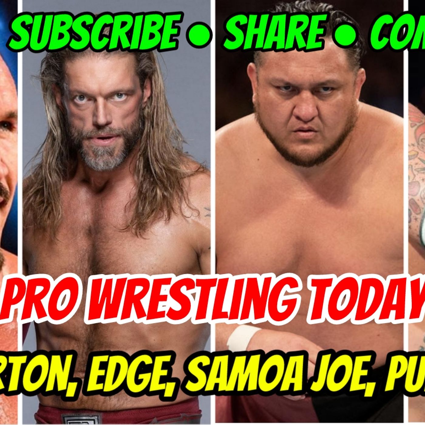 ⁣Pro Wrestling Today / Orton, Edge, Samoa Joe, CM Punk