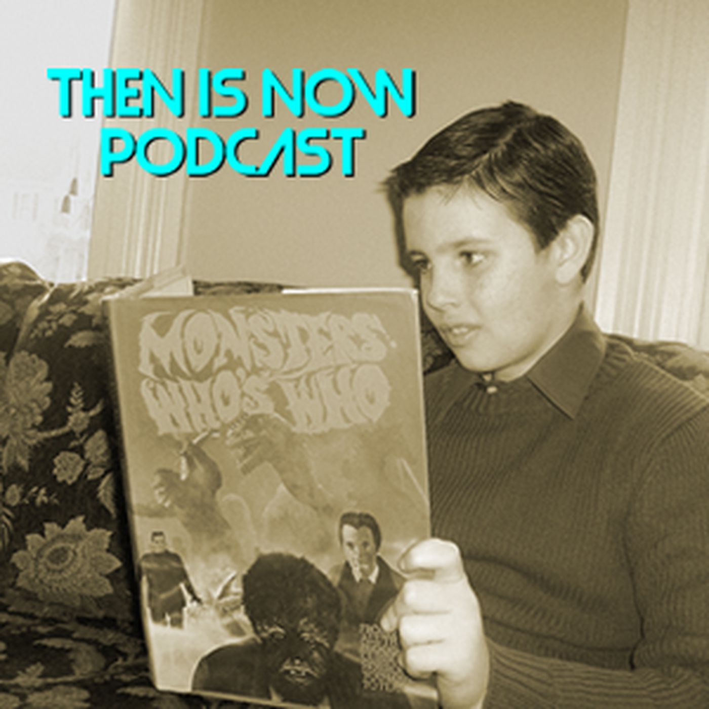 Then Is Now Podcast 