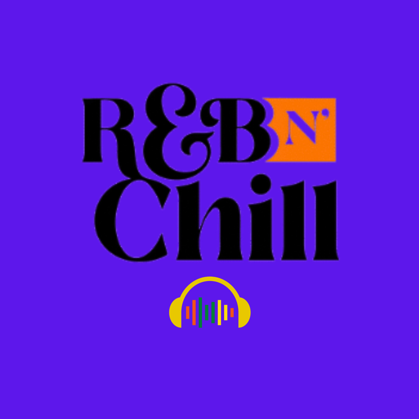 R&B N' Chill 