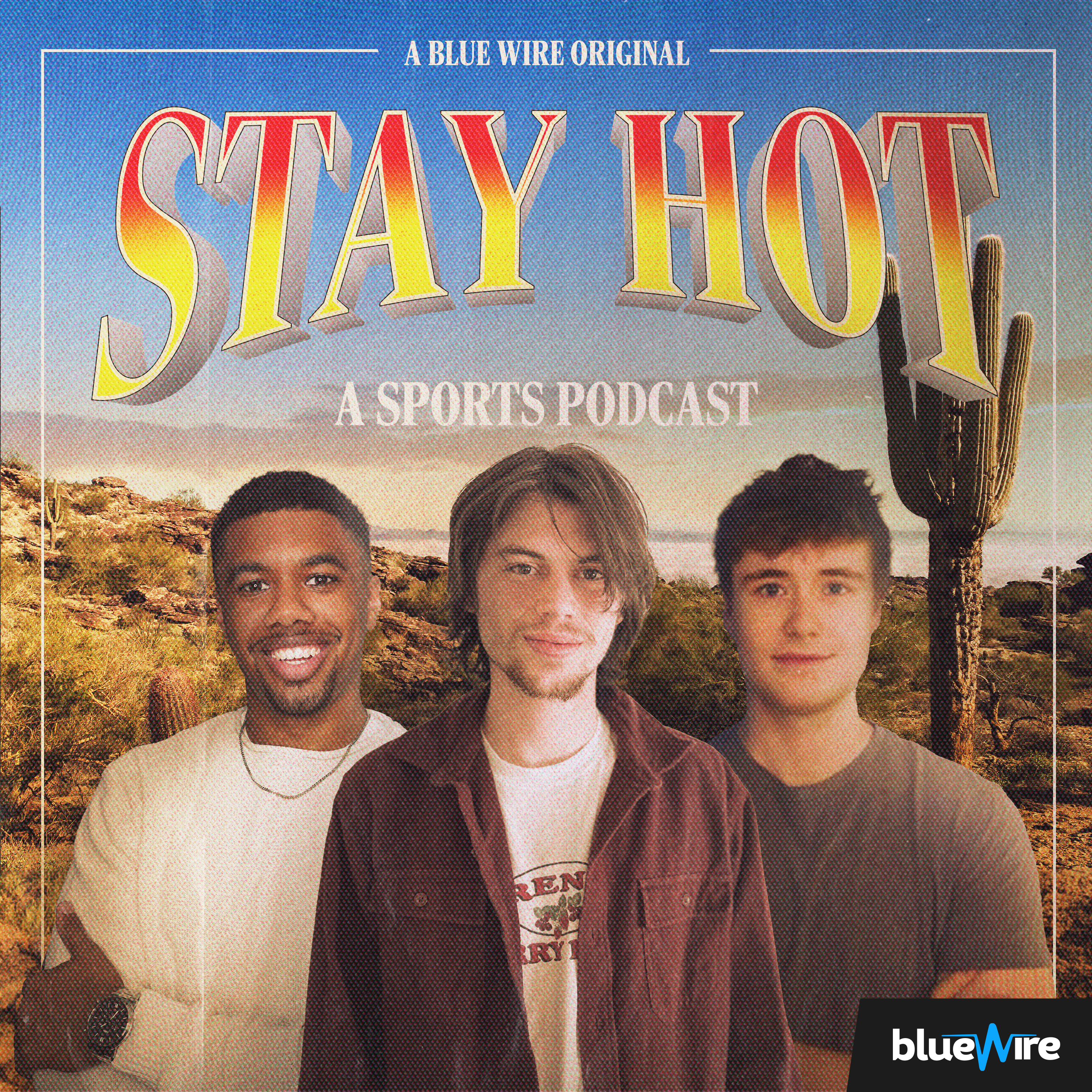 Stay Hot: A Sports Podcast 