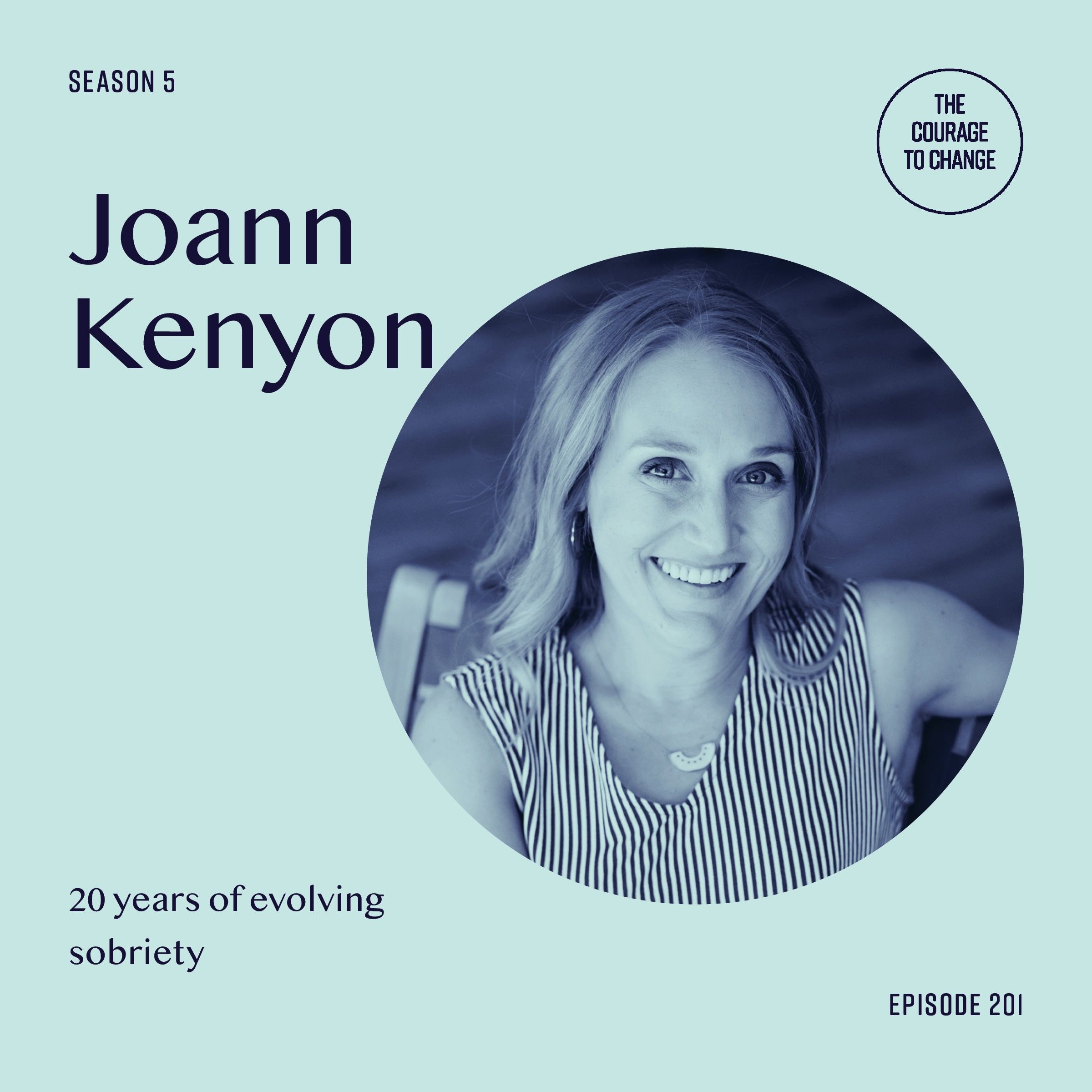 20 Years Of Evolving Sobriety With Joann Kenyon