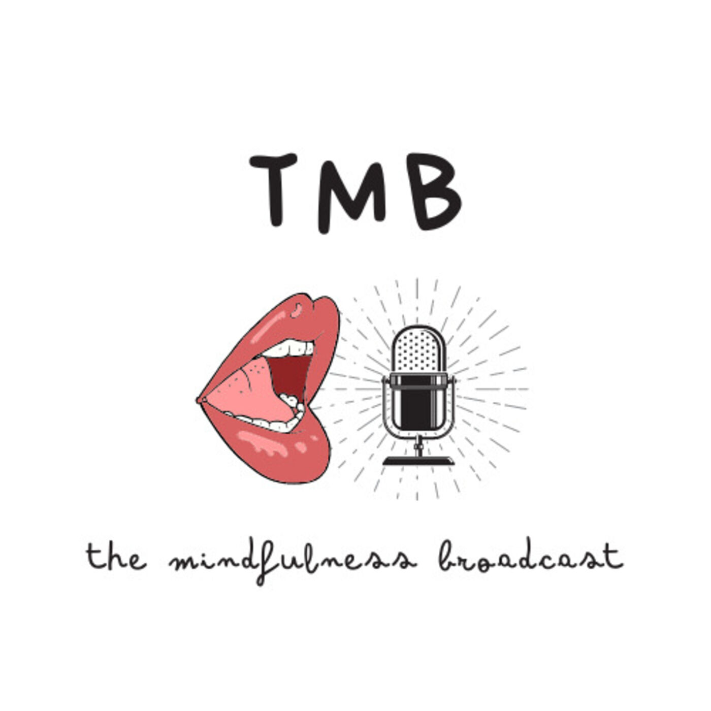 The Mindfulness Broadcast (TMB) 