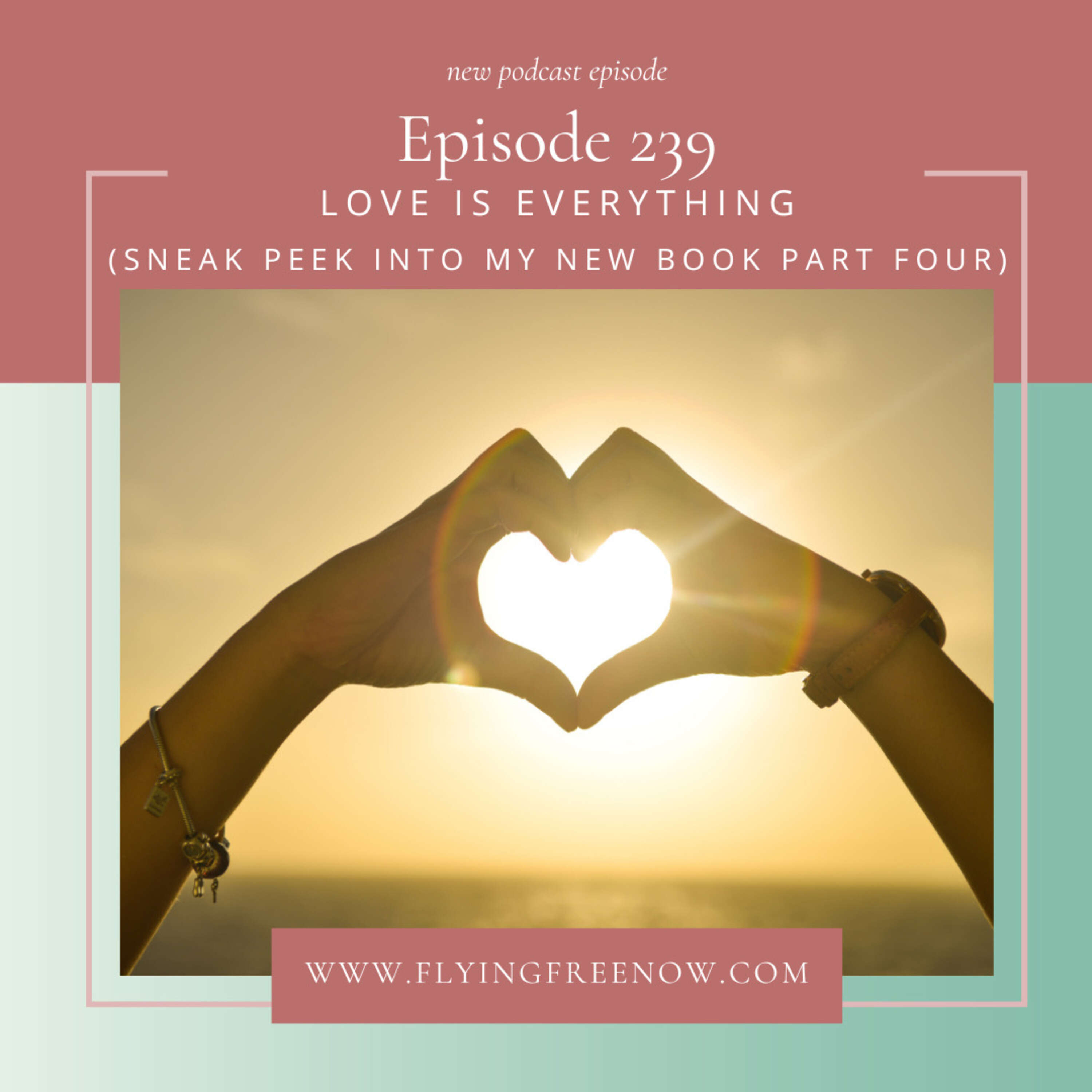 Love is Everything: Sneak Peek Part Four