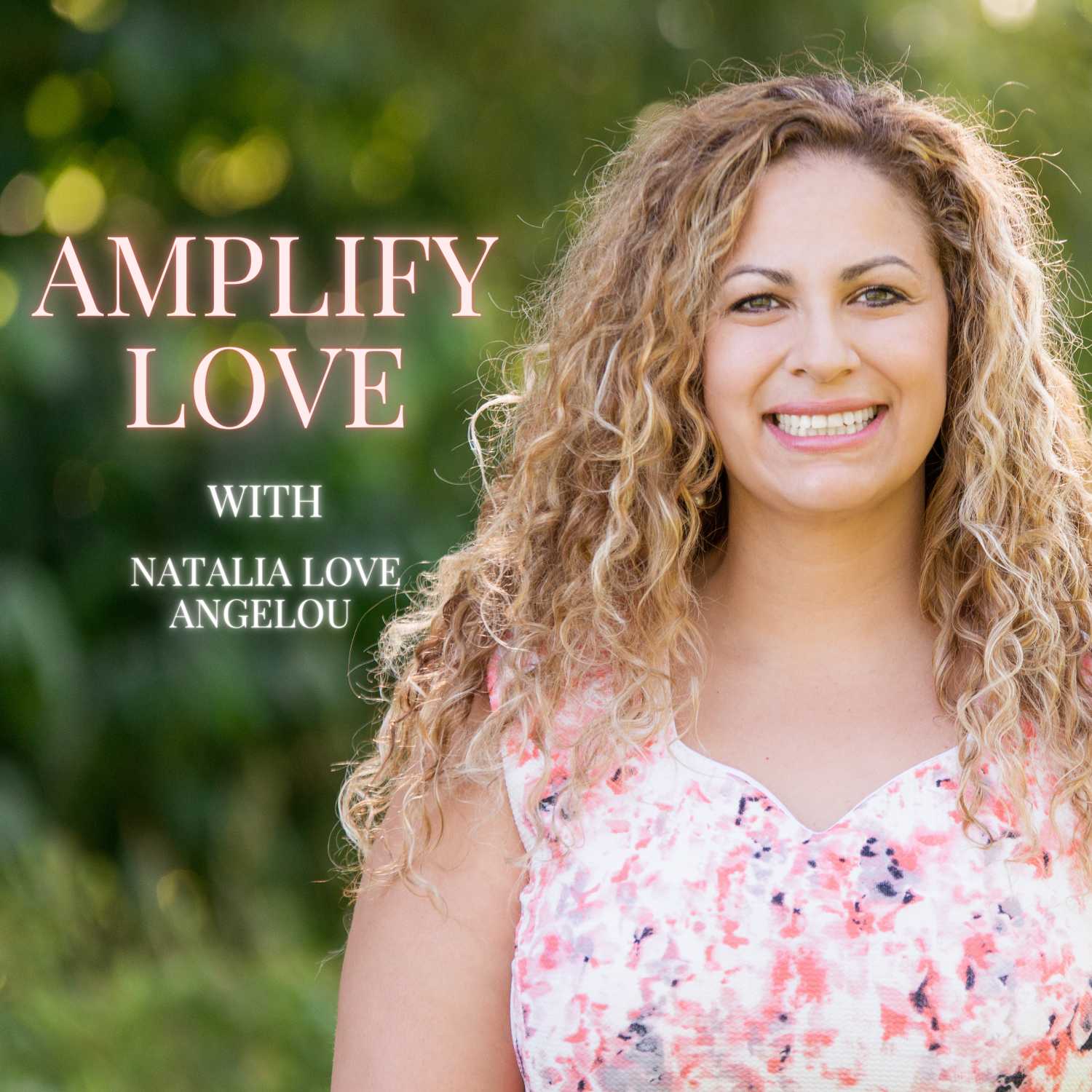 Amplify Love with Natalia Love Angelou 