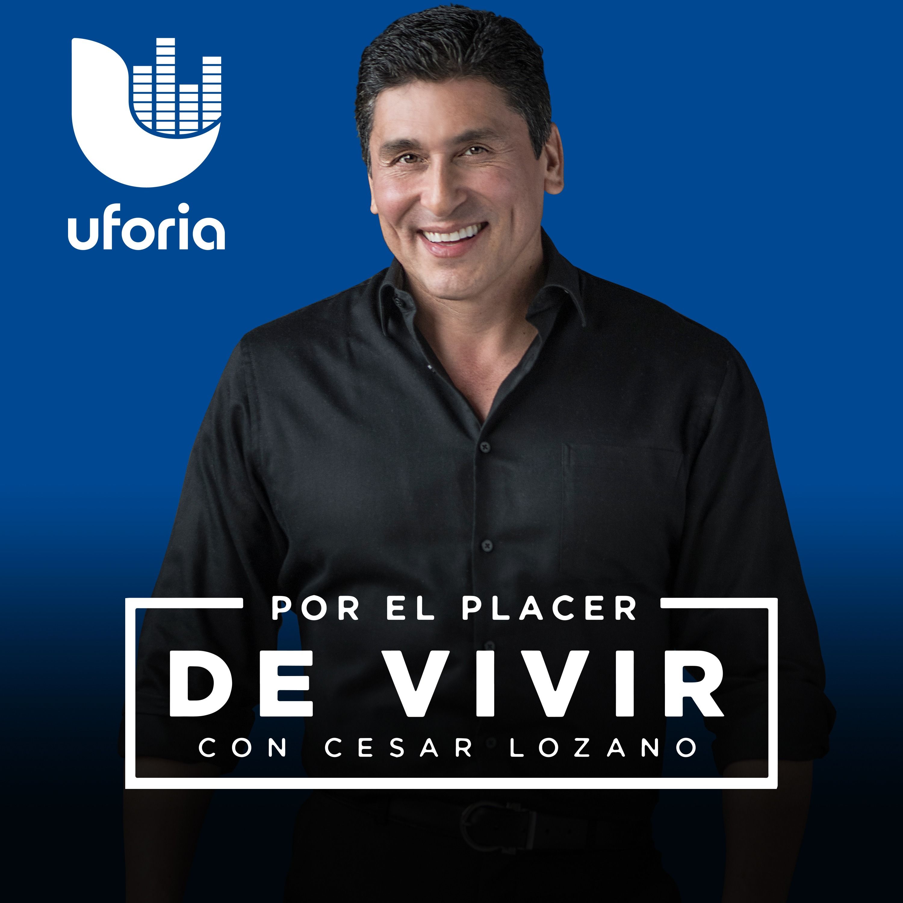 Por el Placer de Vivir con el Dr. Cesar Lozano 