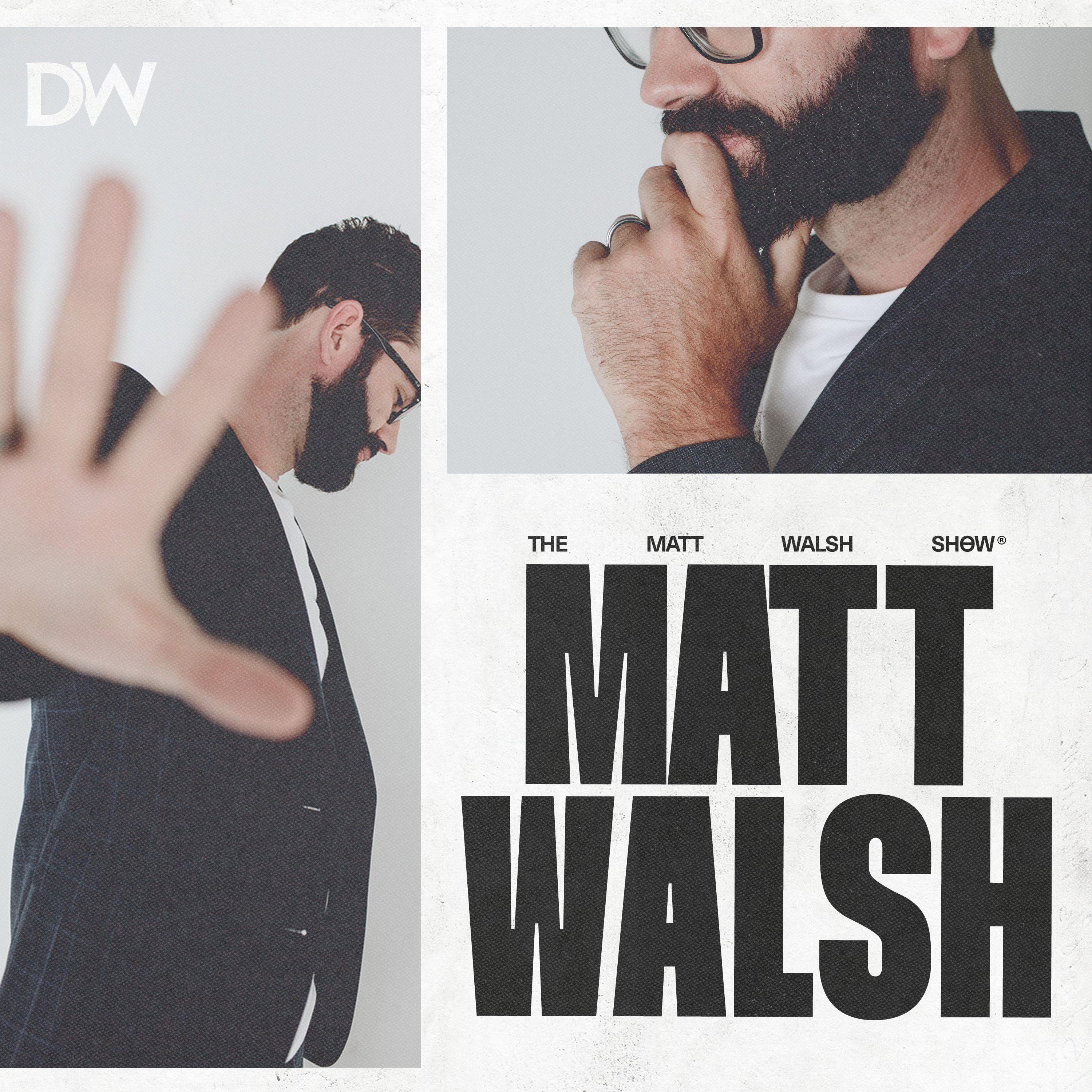 The Matt Walsh Show 