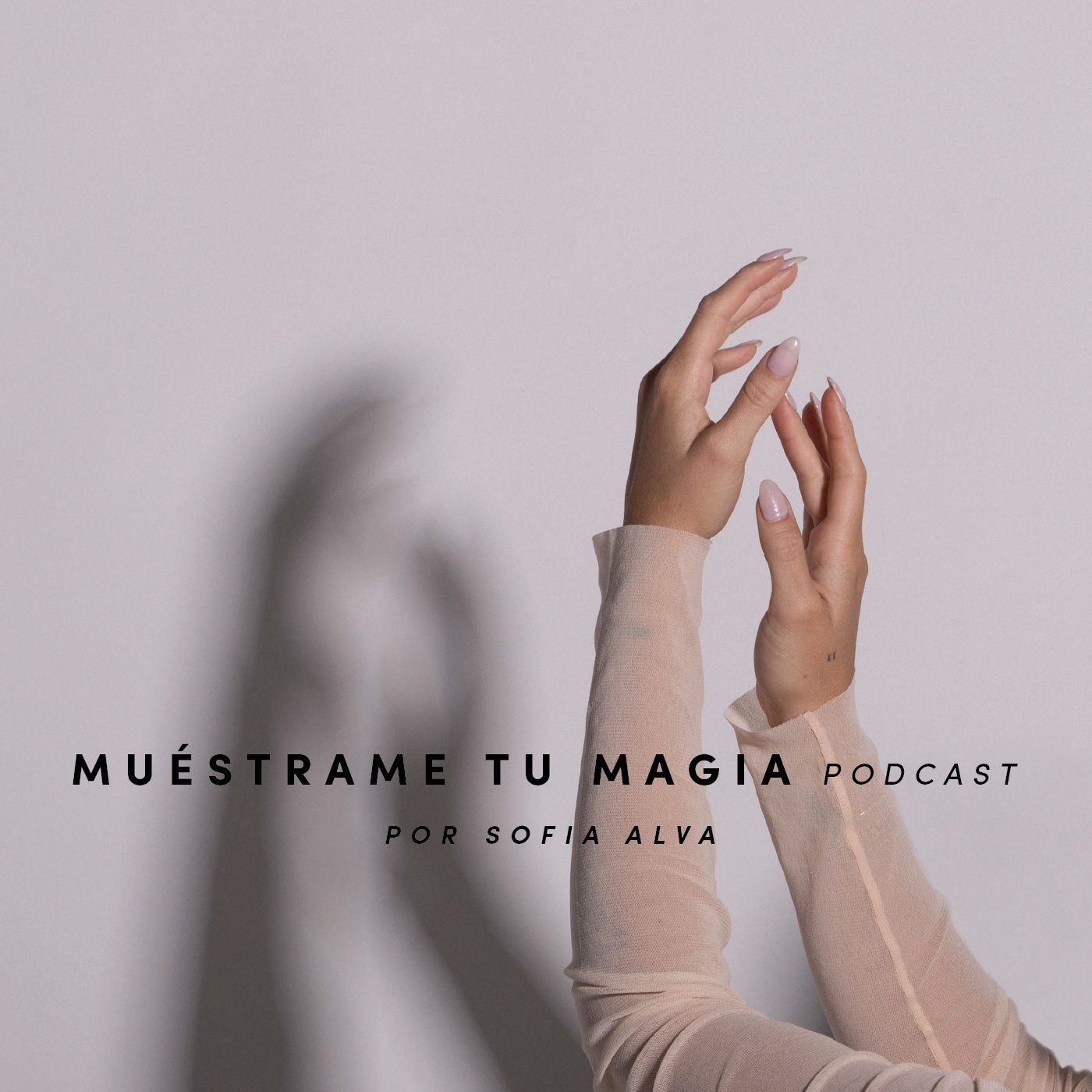 Muéstrame Tu Magia Podcast 