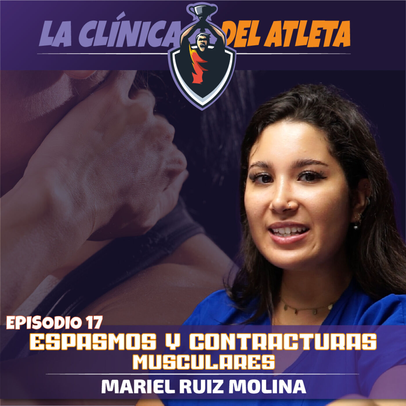 ⁣EP17 | Espasmos y Contracturas Musculares | Mariel Ruiz Molina