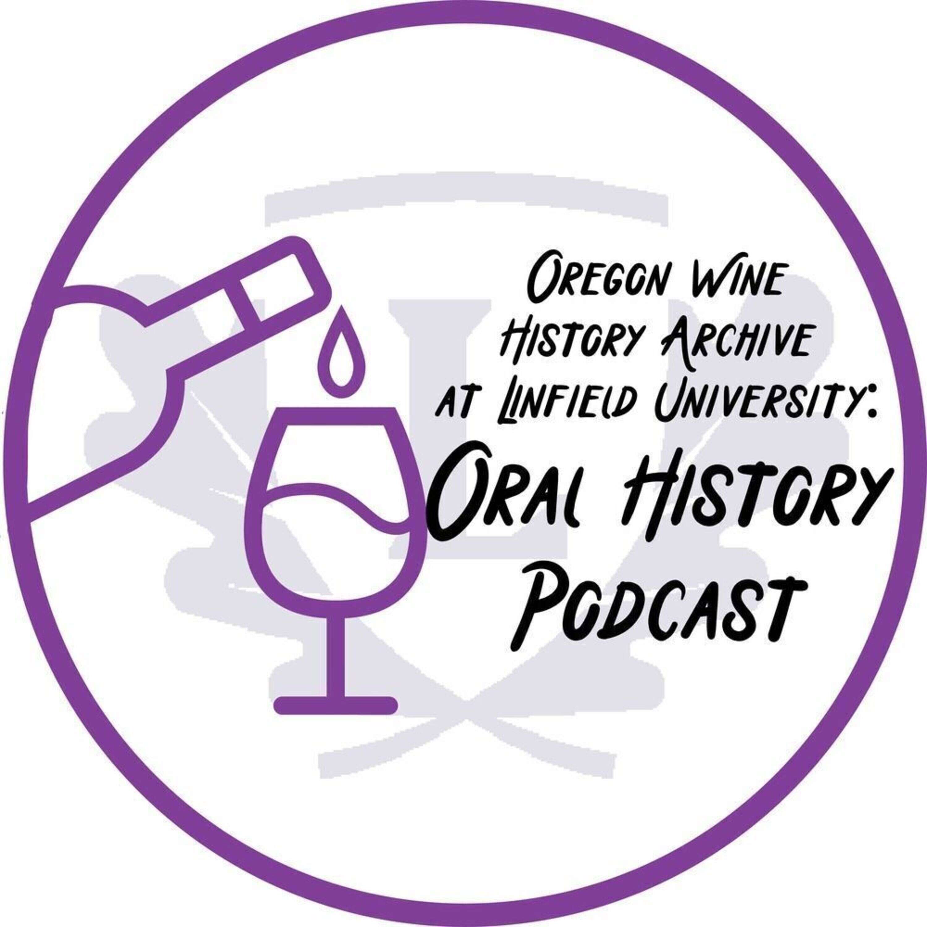 The Oregon Wine History Archive Podcast 