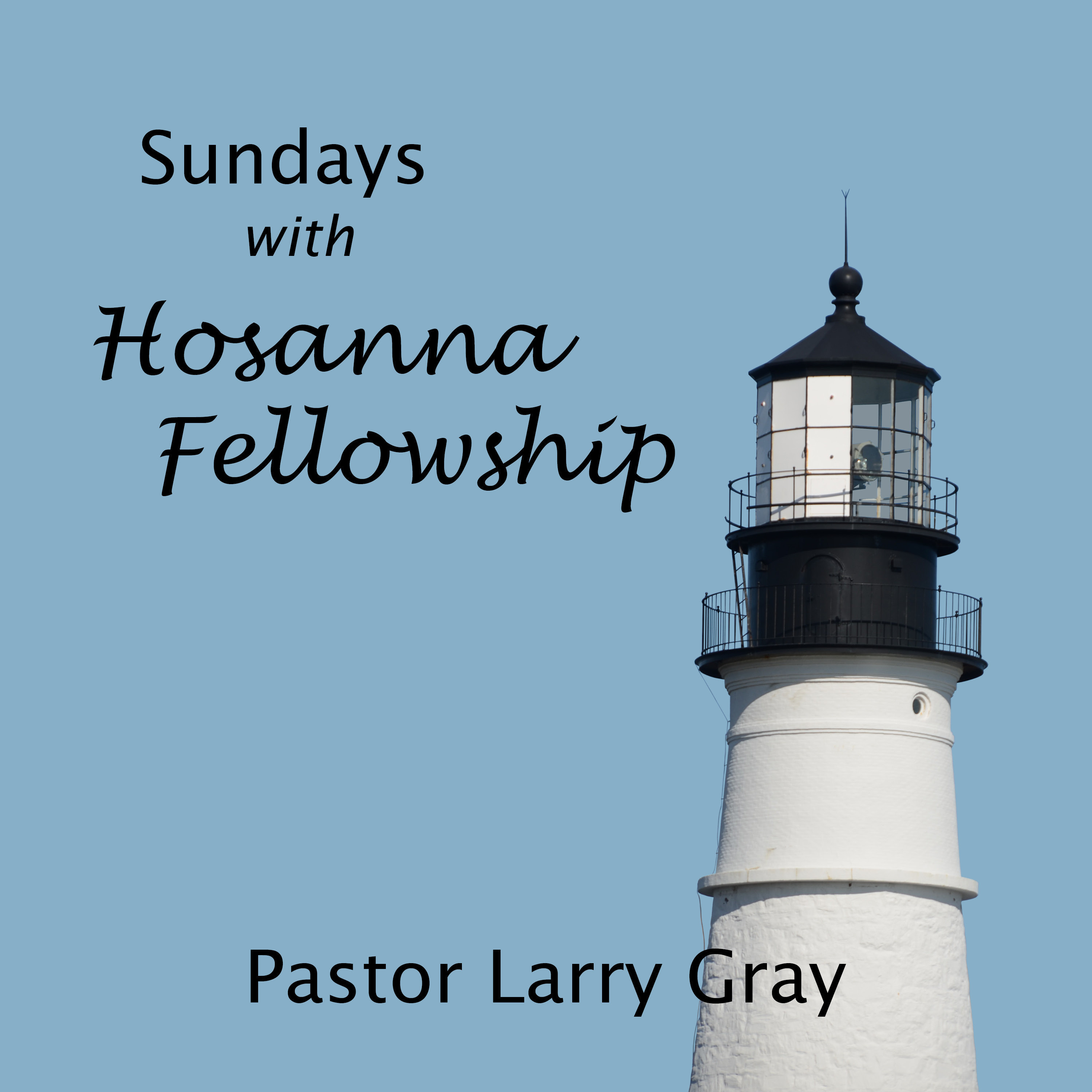 Sundays with Hosanna Fellowship 