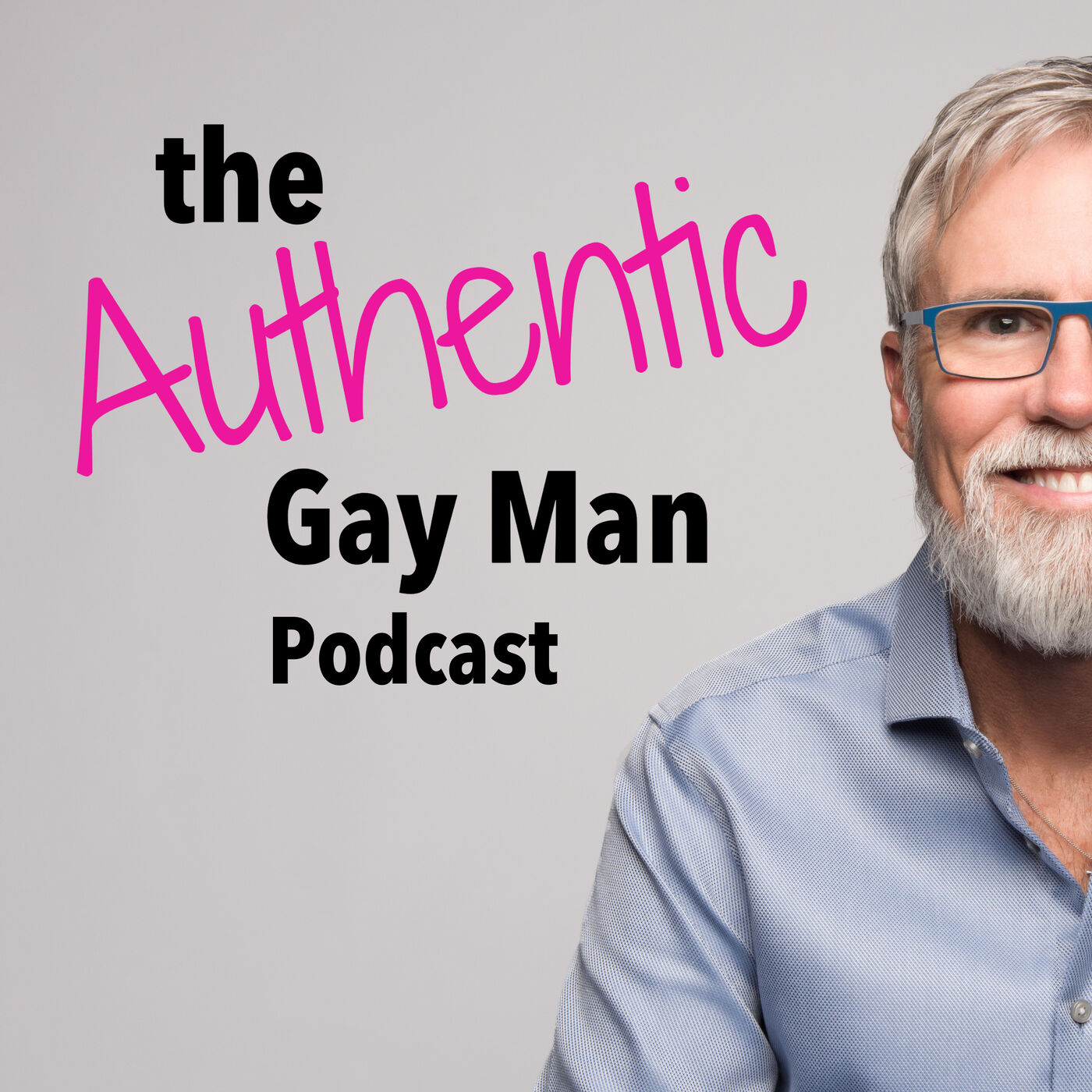 The Authentic Gay Man Podcast 