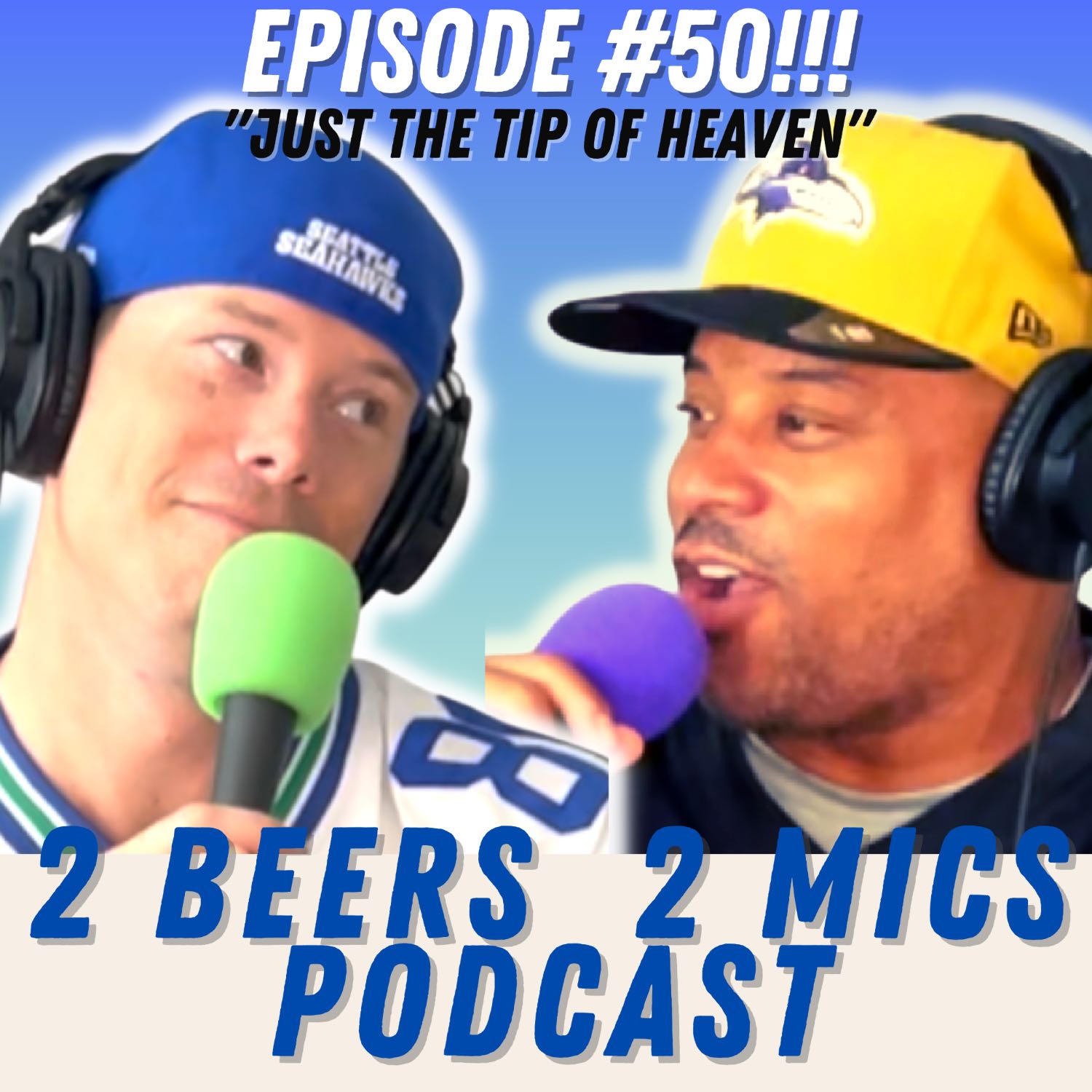 ⁣2 Beers 2 Mics PODCAST! Episode #50 "Just The Tip of Heaven" Hosted by James Miller & Nathan McCarty