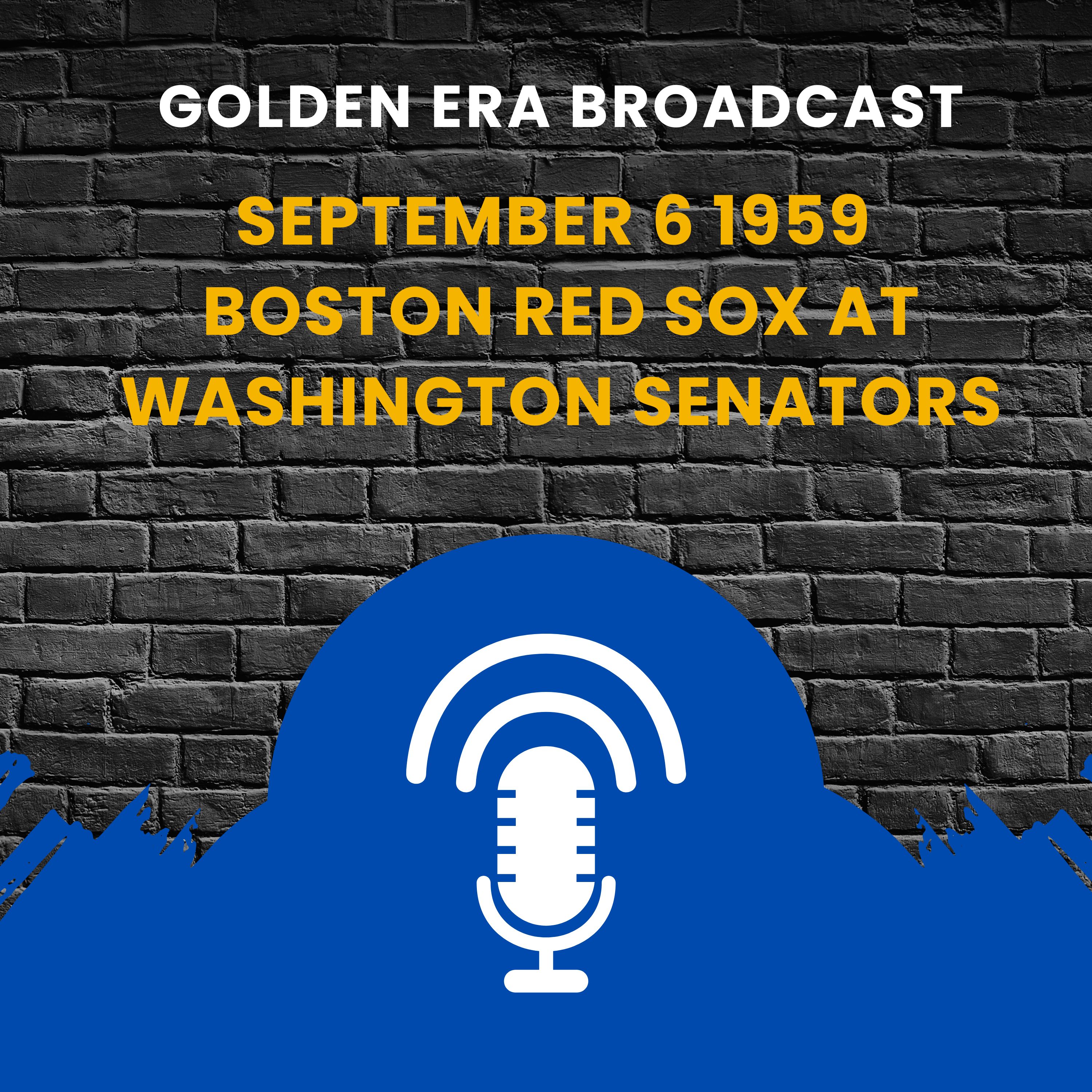 ⁣September 6 1959 Boston Red Sox At Washington Senators