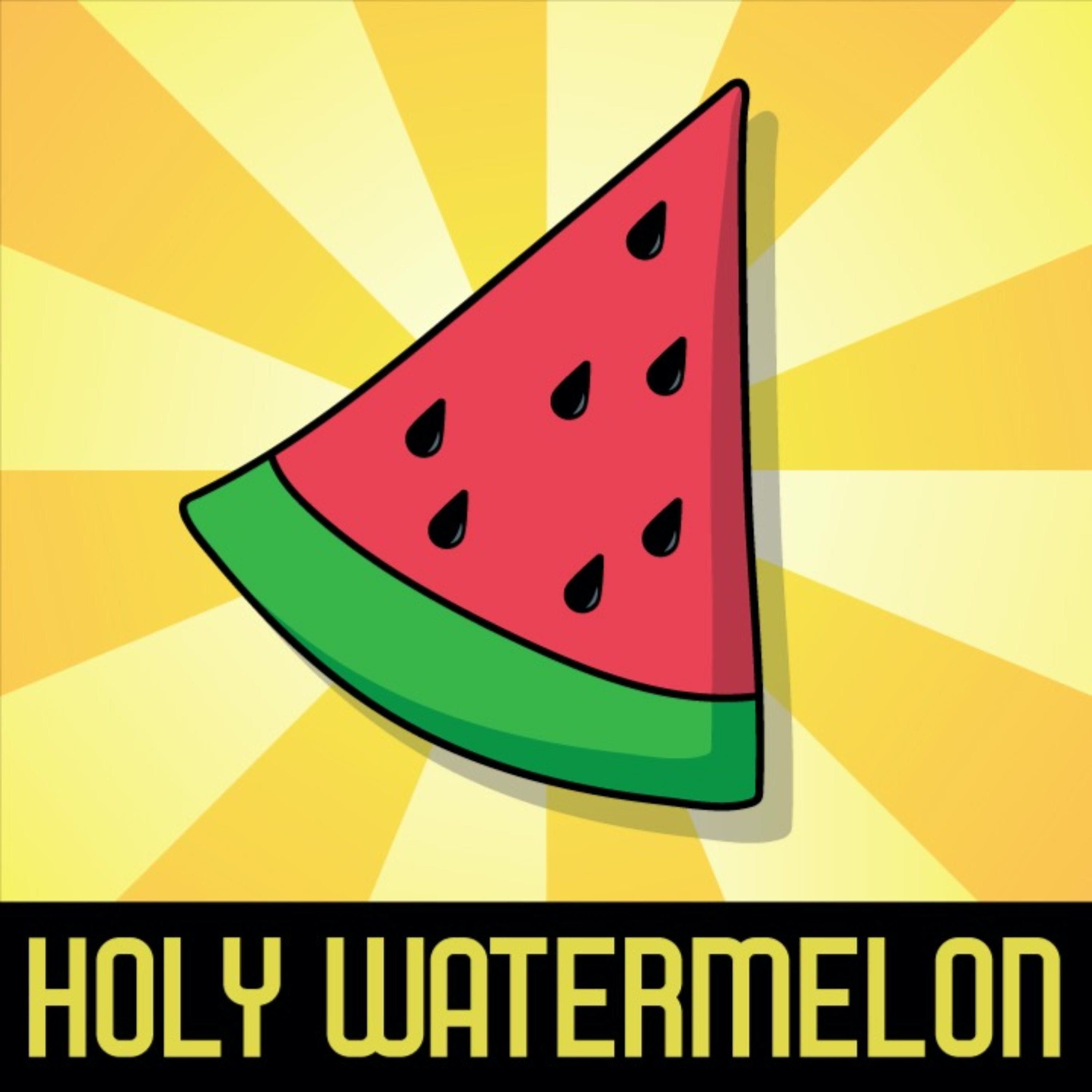 Holy Watermelon 