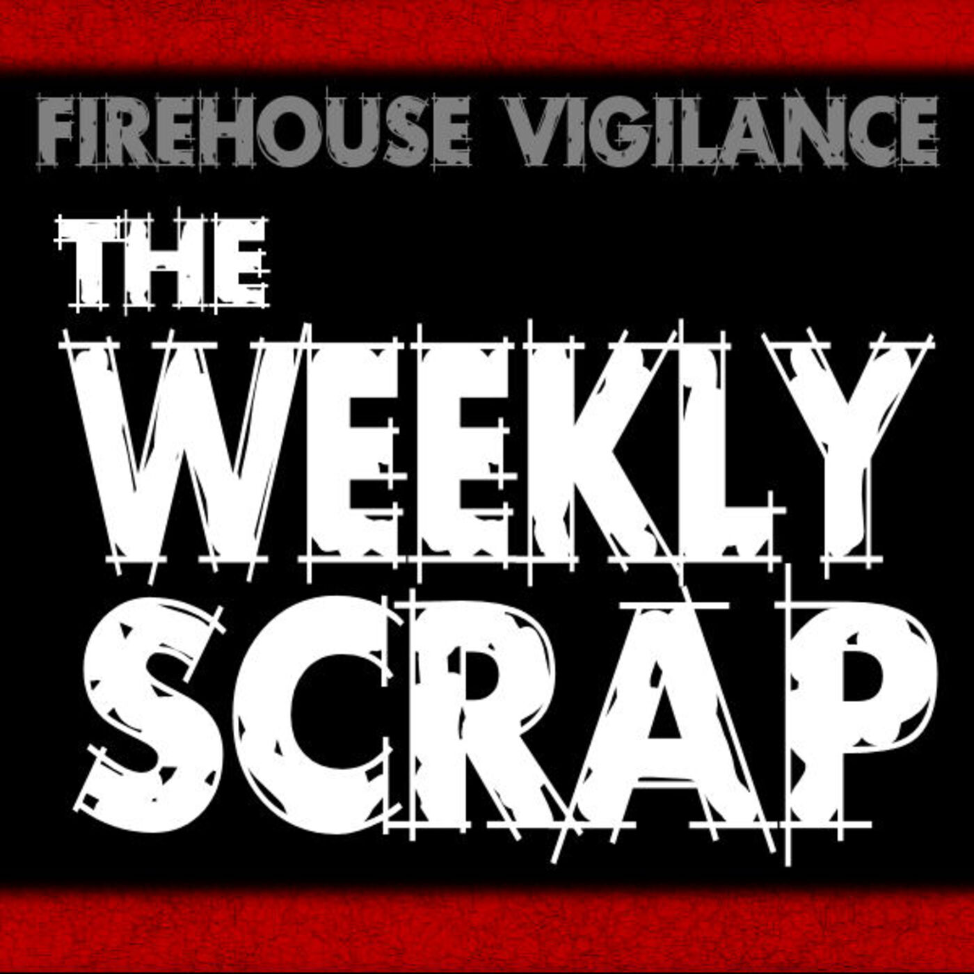 The Weekly Scrap, Firefighter Podcast 