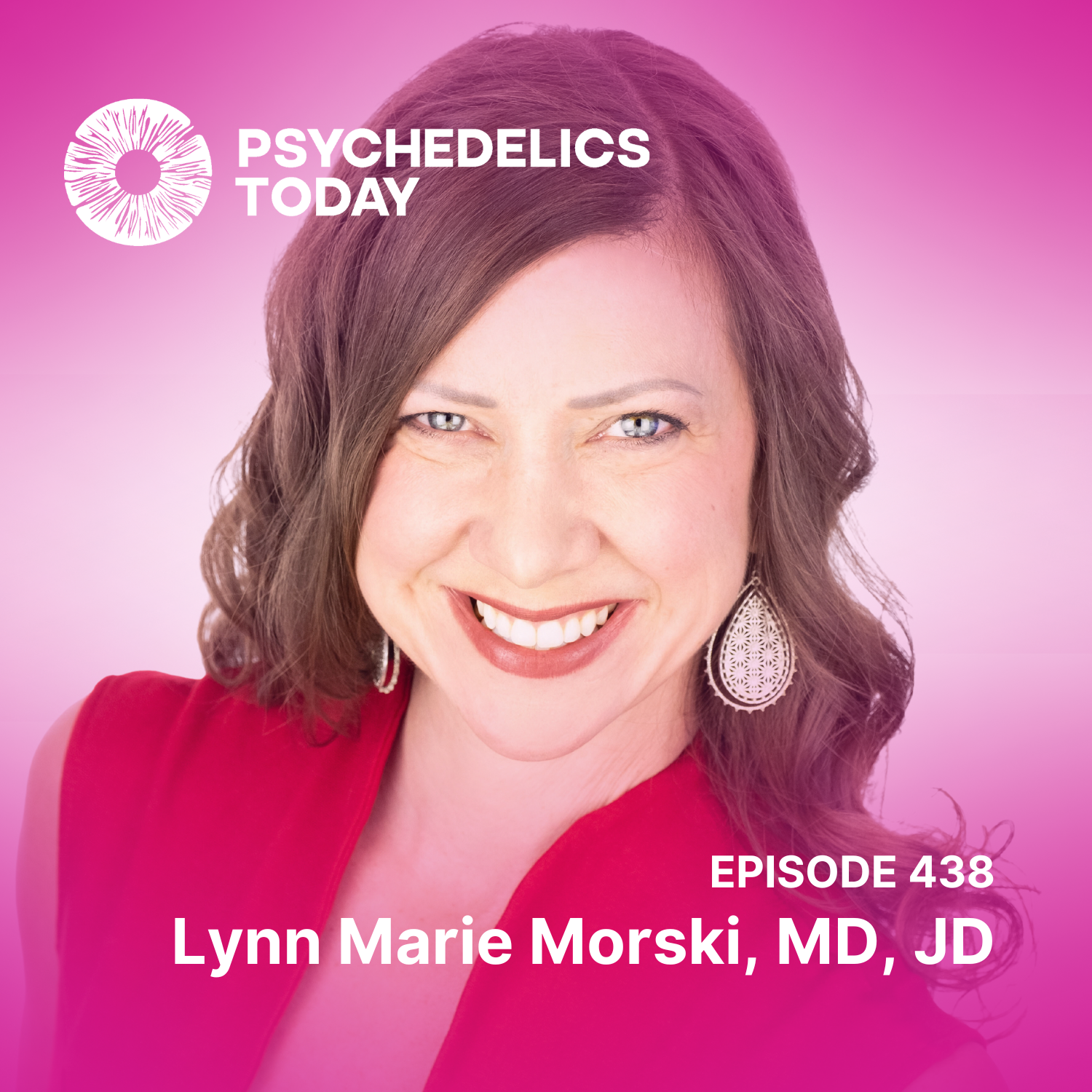 PT438 – Lynn Marie Morski, MD, JD – The Psychedelic Medicine Association and Managing Medical Risk in Patients Seeking Psilocybin Therapy