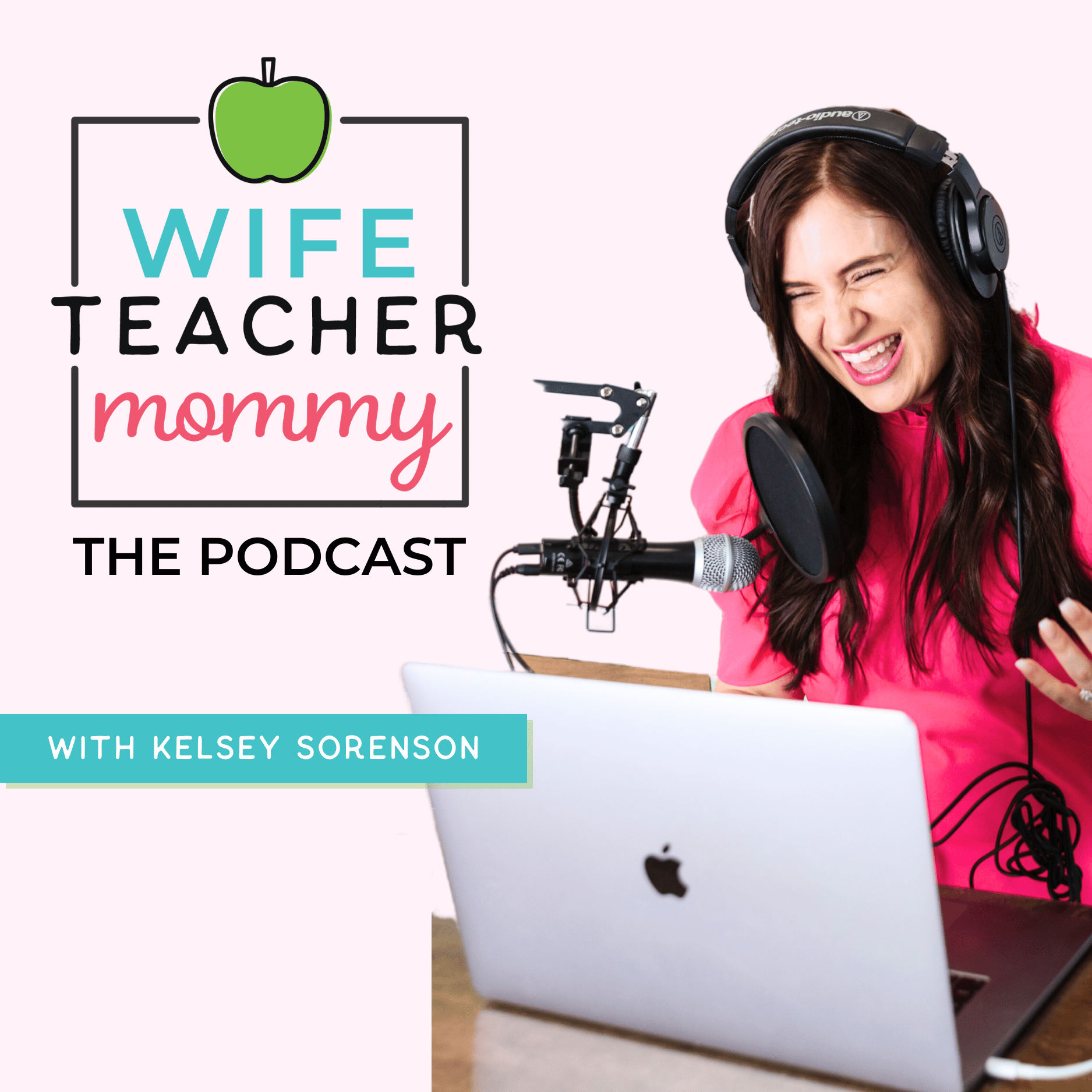 Wife Teacher Mommy: The Podcast 