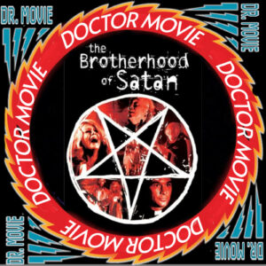 ⁣Doctor Movie: Episode 238: The Brotherhood Of Satan