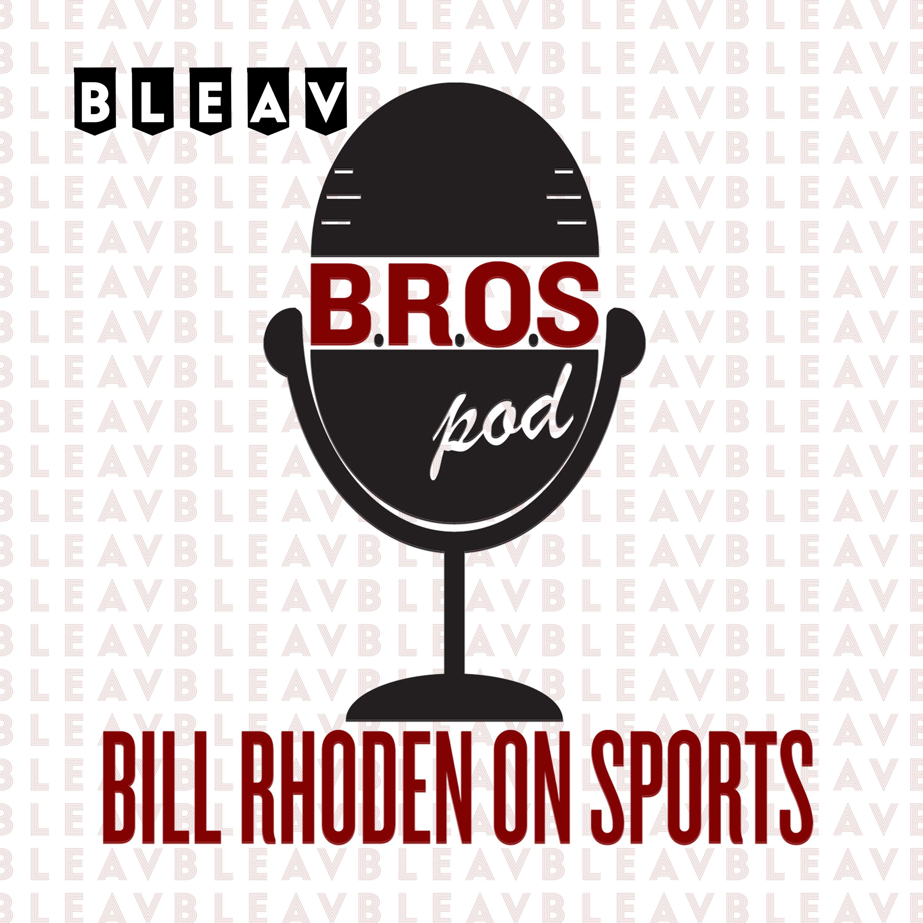 Bill Rhoden On Sports (BROSpod) 