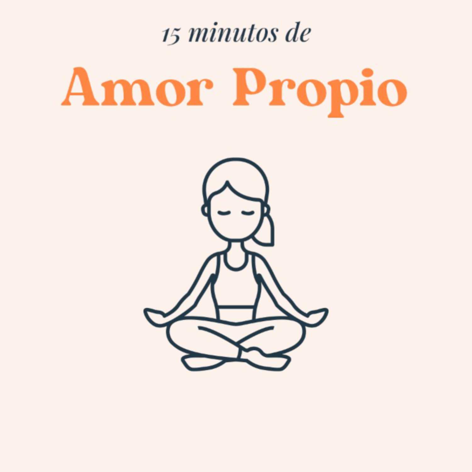 15 Minutos de Amor Propio 