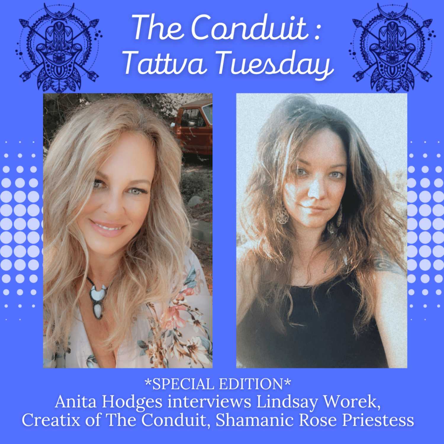 ⁣Tattva Tuesday *SPECIAL EDITION* Anita Hodges interviews Lindsay Worek, The Conduit