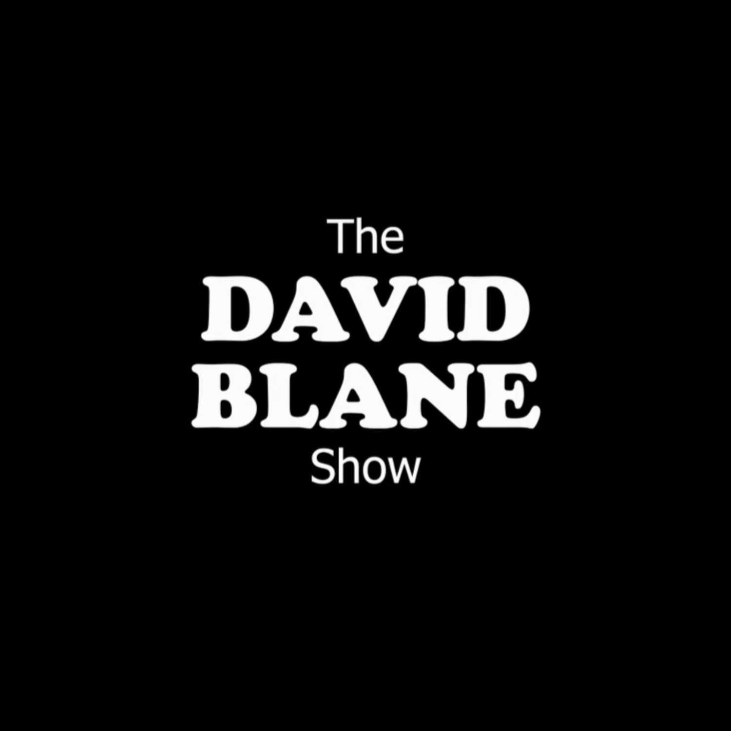 The David Blane Show 