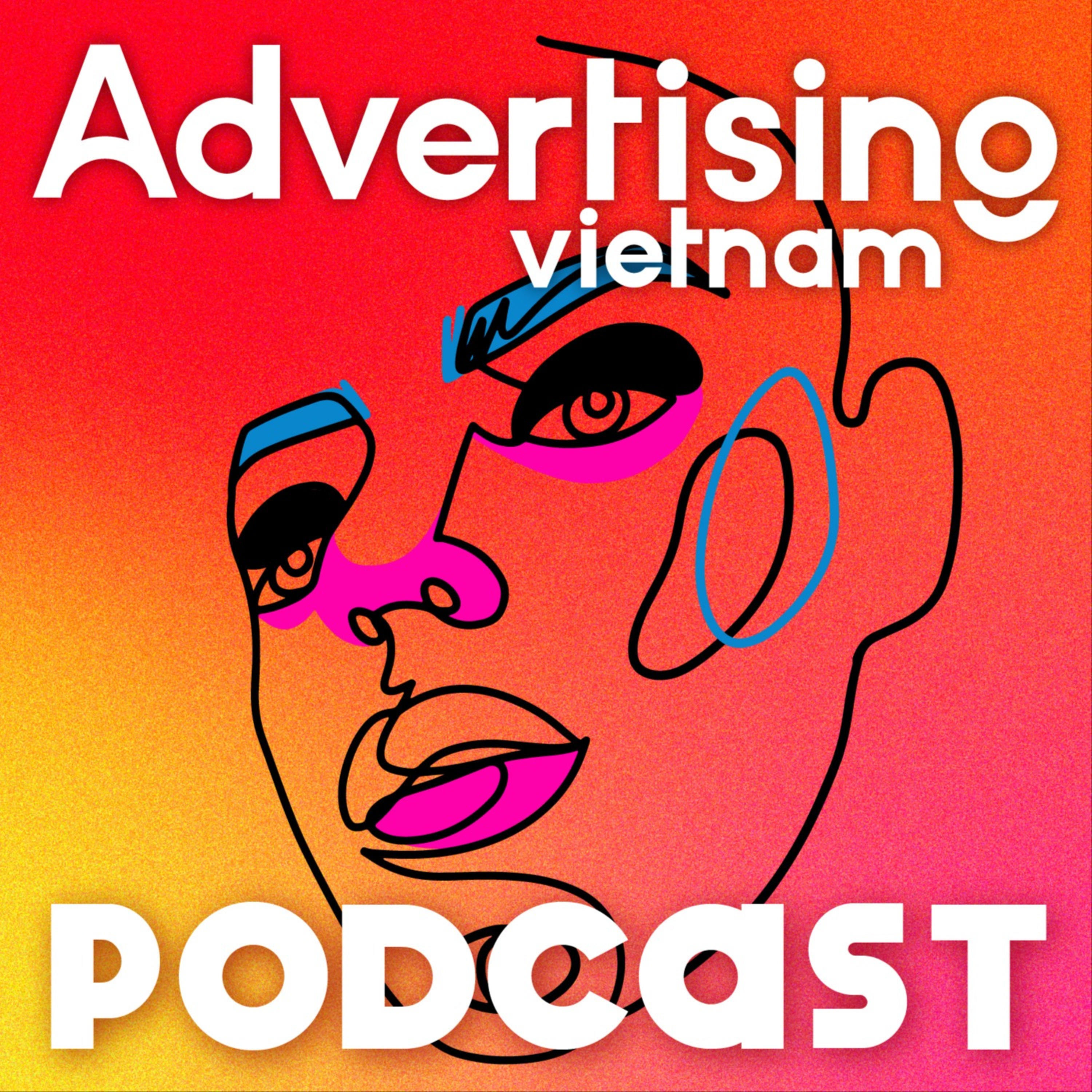 Advertising Vietnam Podcast 