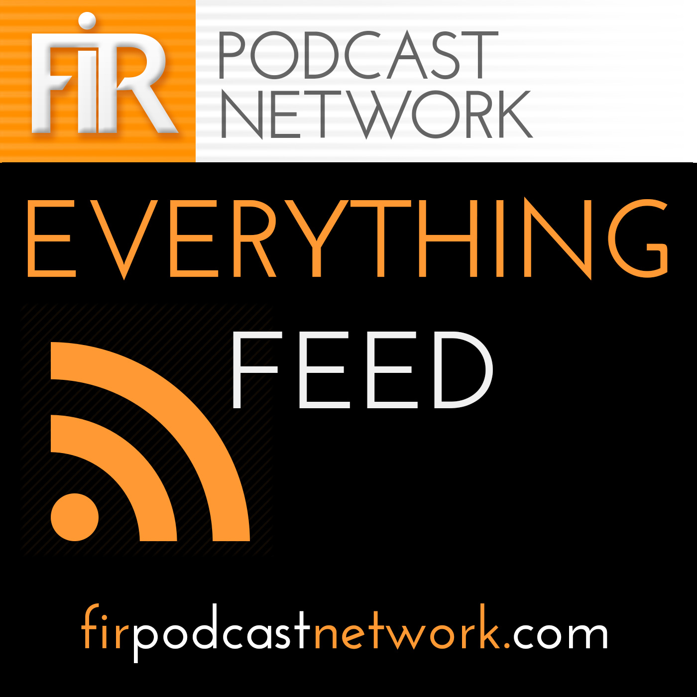 The FIR Podcast Network Everything Feed 