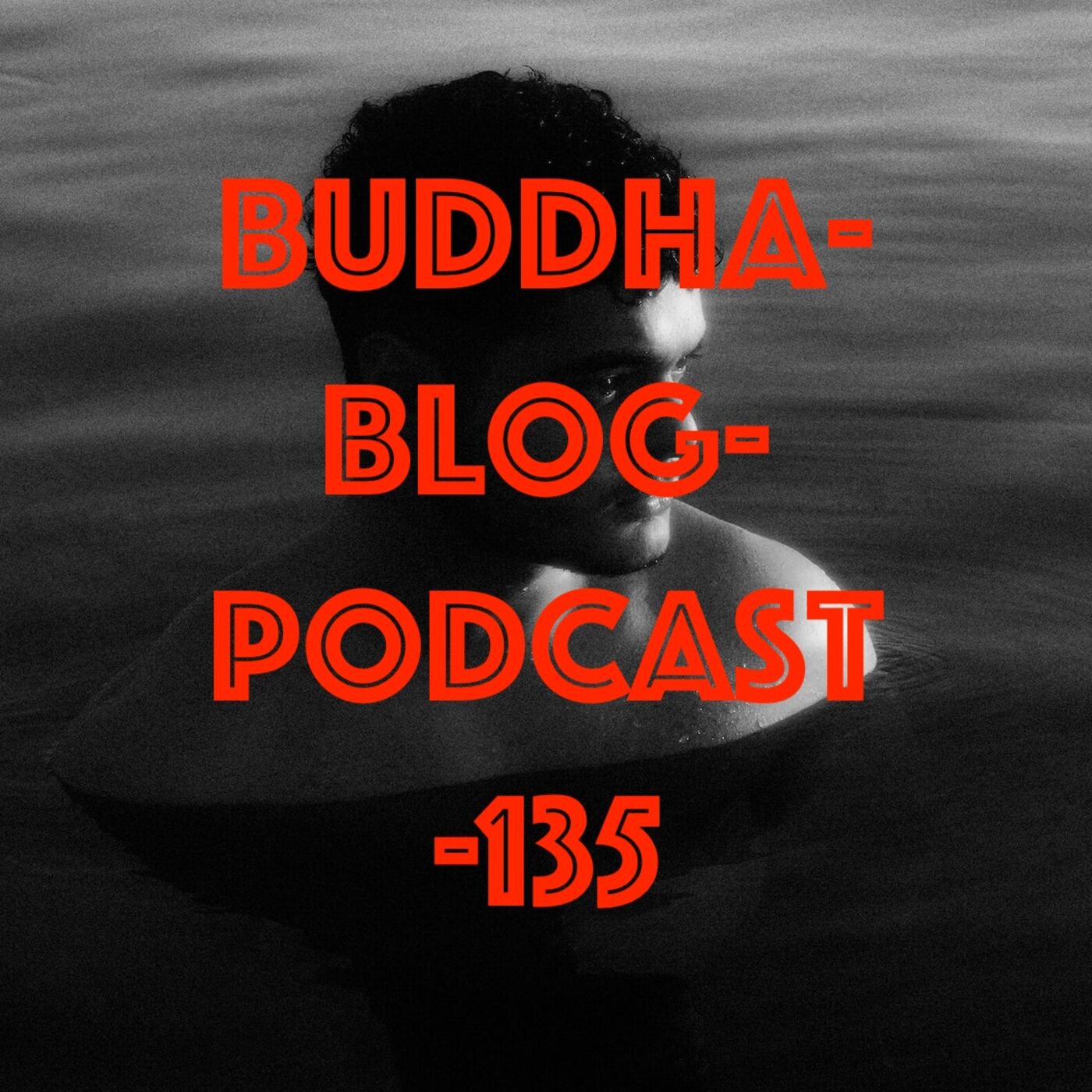 135-Was wir denken-Buddha-Blog-Podcast-Buddhismus im Alltag