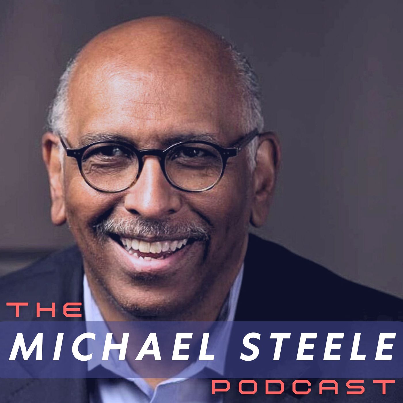 The Michael Steele Podcast 