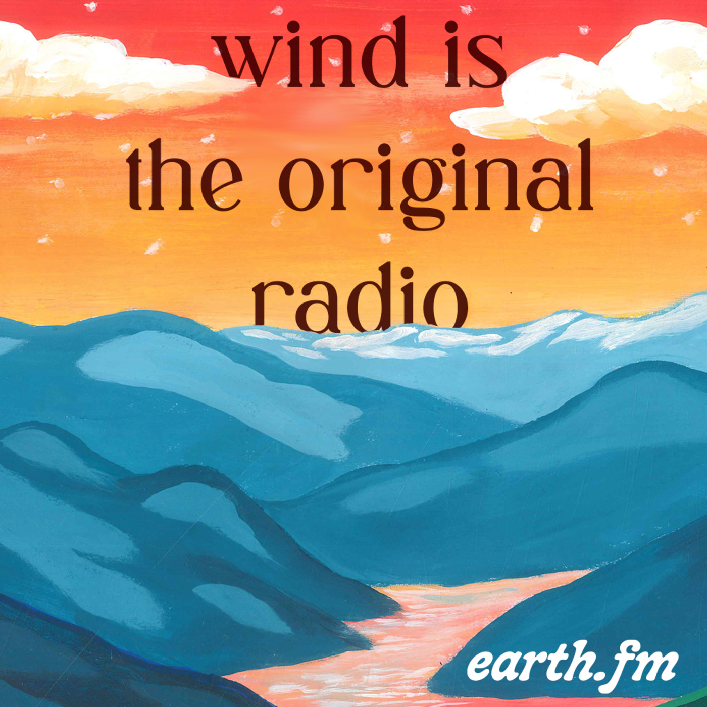 Wind Is the Original Radio 