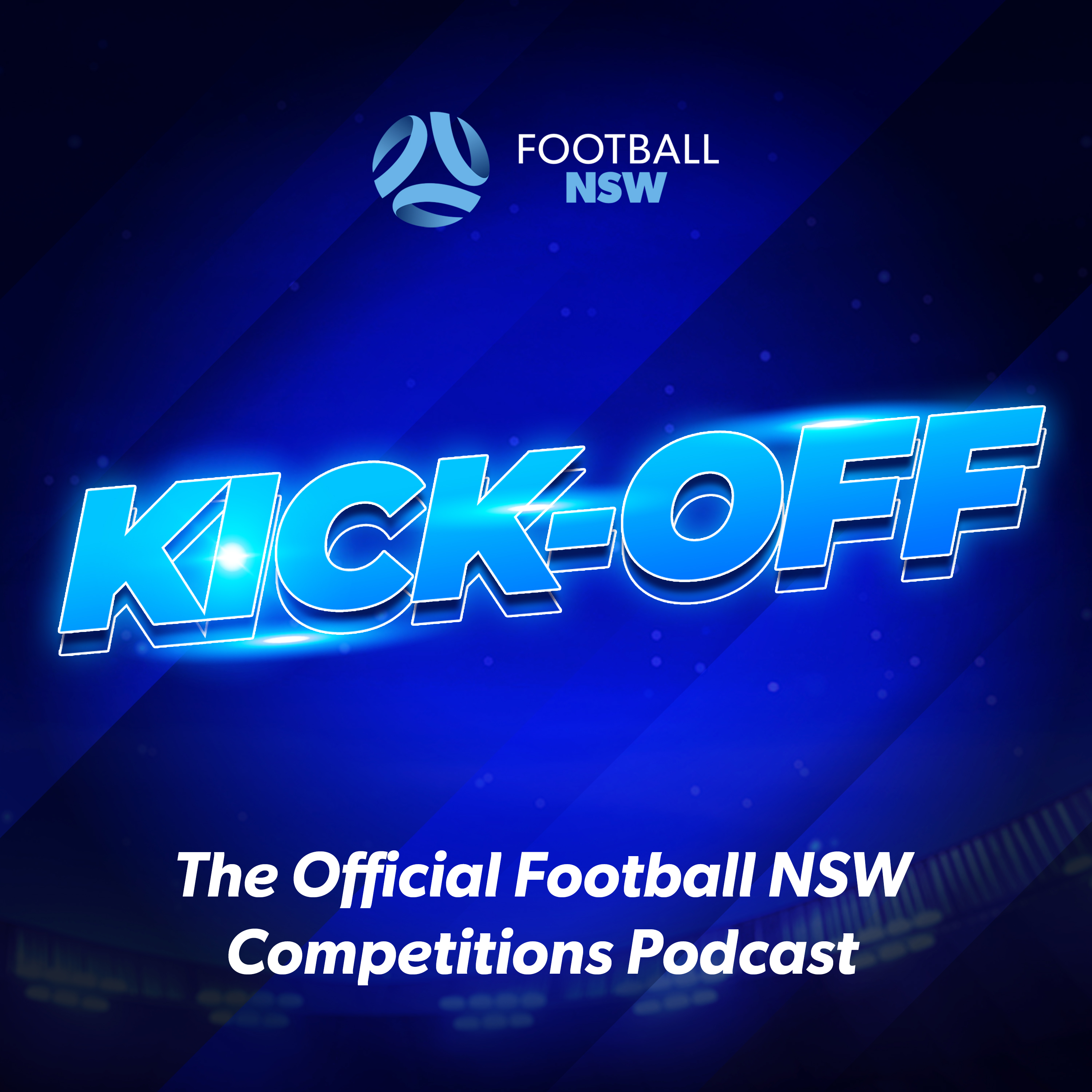 Kick-Off: The Official Football NSW Competitions Podcast 